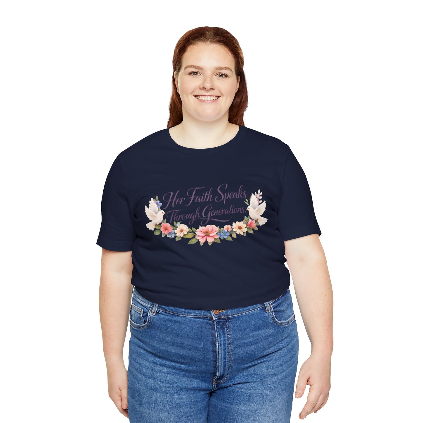 Her Faith Speaks Through Generations T-Shirt — Floral Inspirational Christian Tee