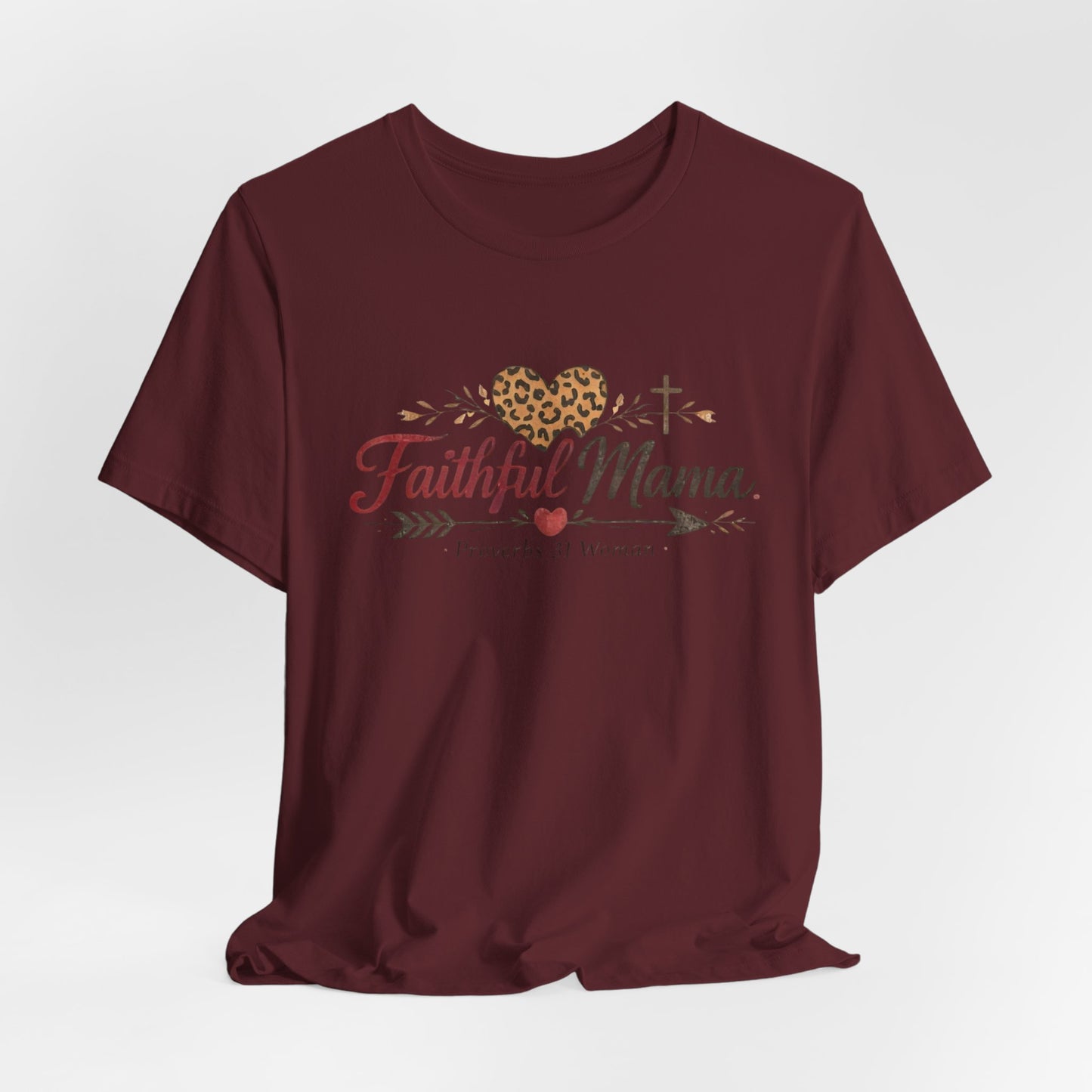 Faithful Mama T-Shirt - Leopard Heart Christian Mom Tee (Proverbs 31 Woman)