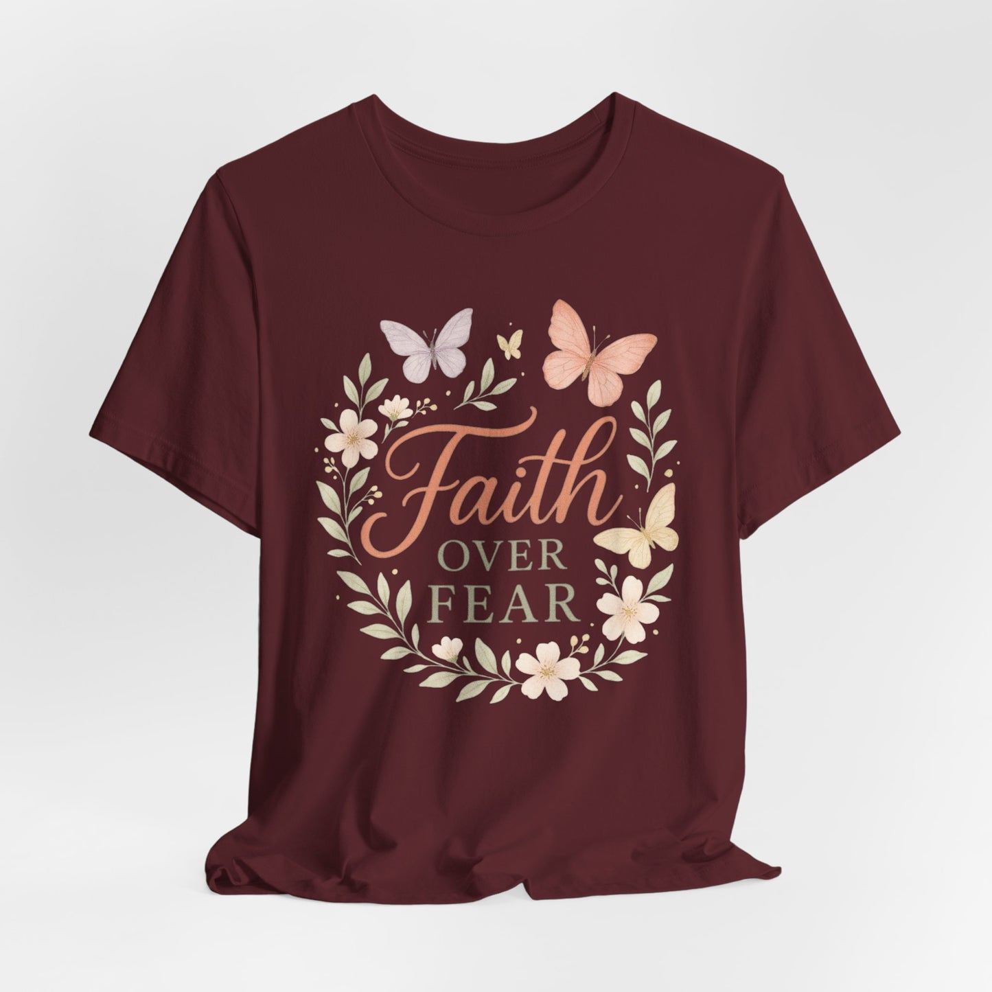 Faith Over Fear T-Shirt — Floral Butterfly Inspirational Tee