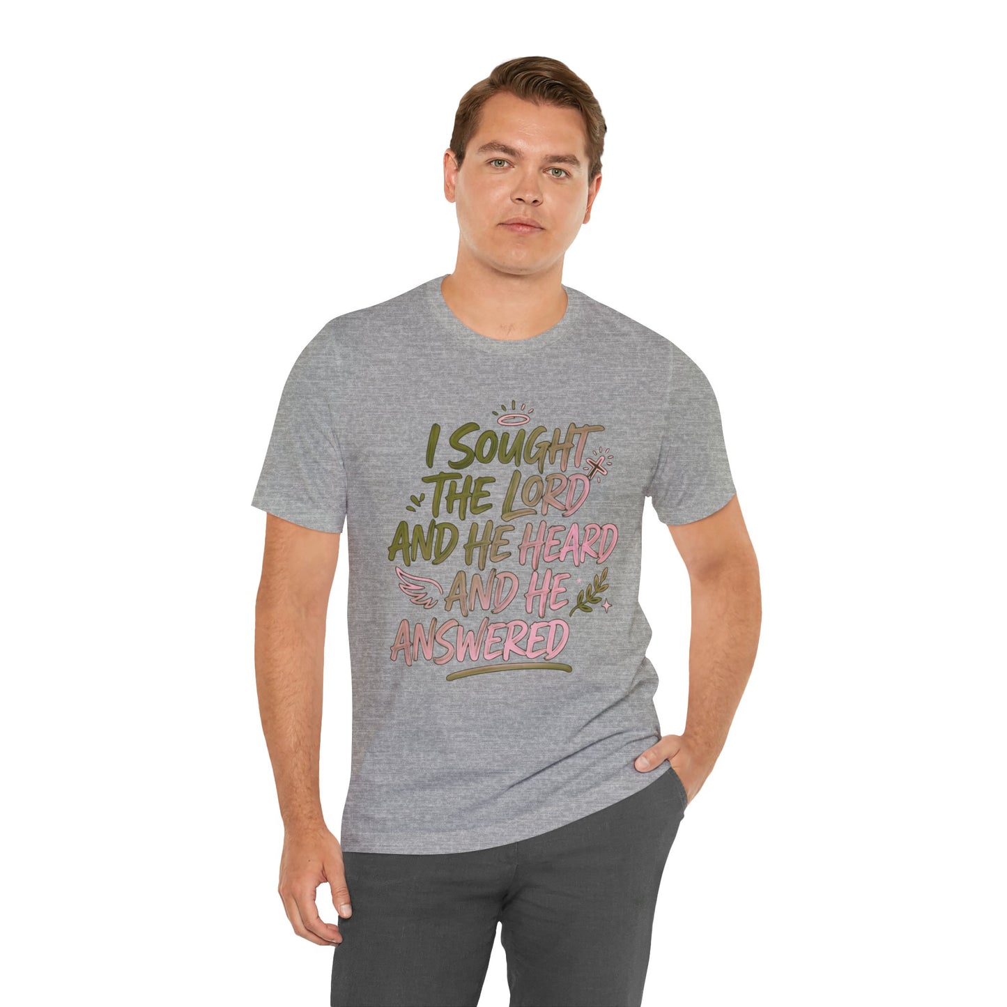 I Sought the Lord T-Shirt — Inspirational Christian Faith Tee
