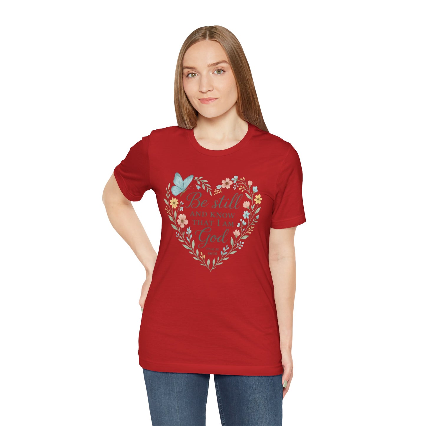Christian Tee — "Be Still and Know That I Am God" Floral Heart Shirt