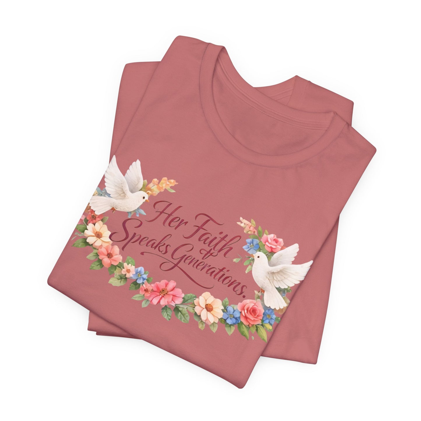 Her Faith Speaks Generations T-Shirt — Floral Christian Inspirational Tee