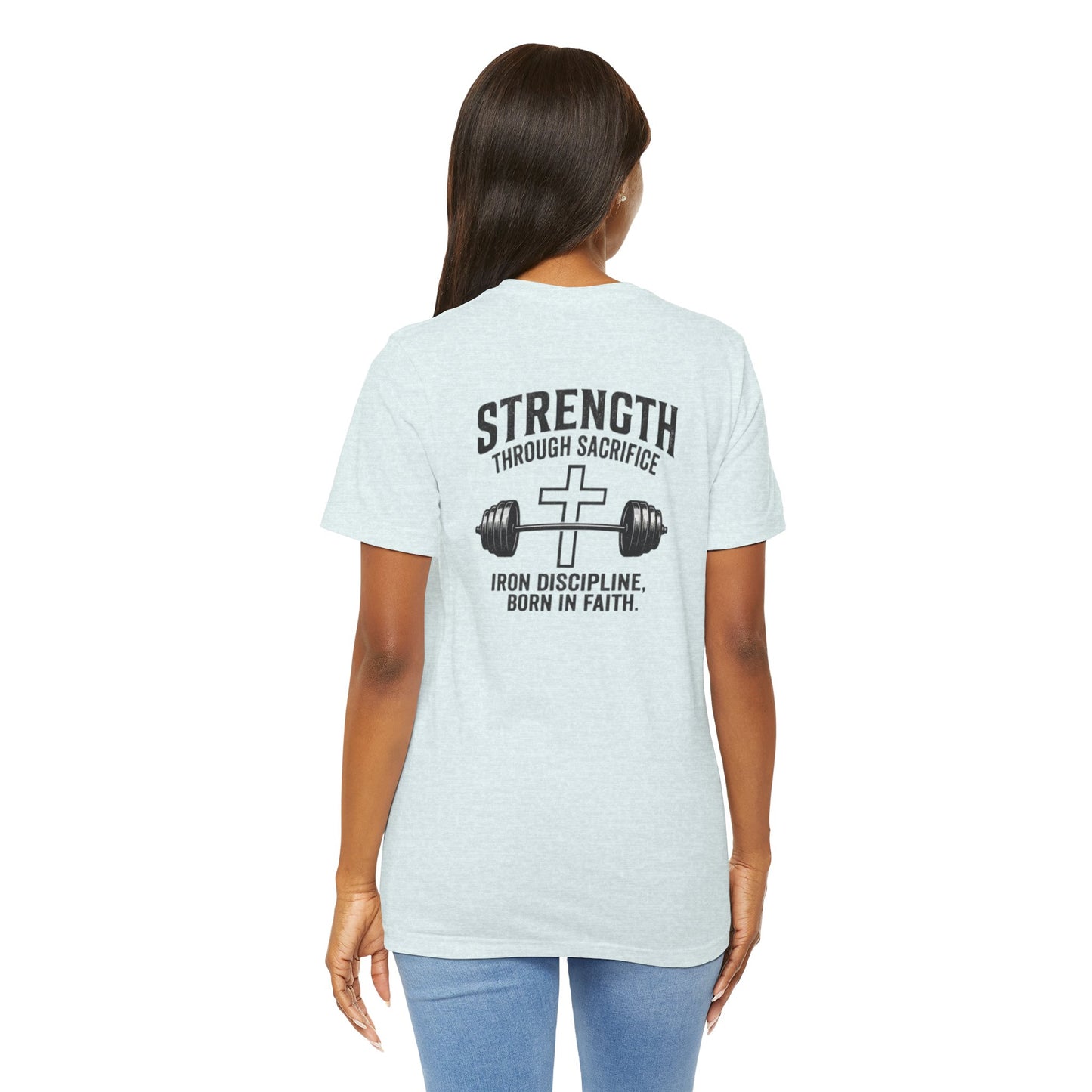 Strength Through Sacrifice Tee — Faith & Fitness Workout T‑Shirt