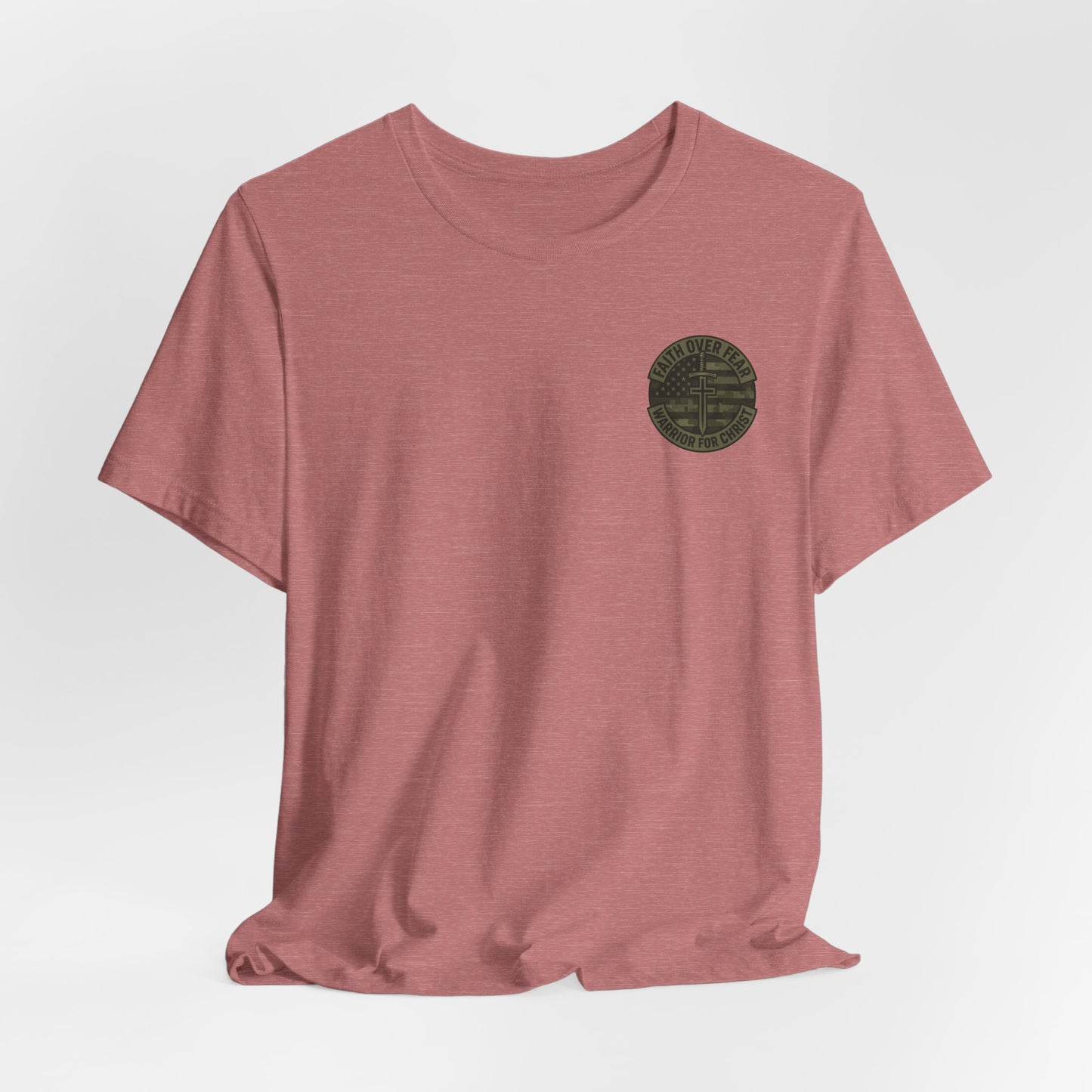 Faith Over Fear "Warrior for Christ" T-Shirt
