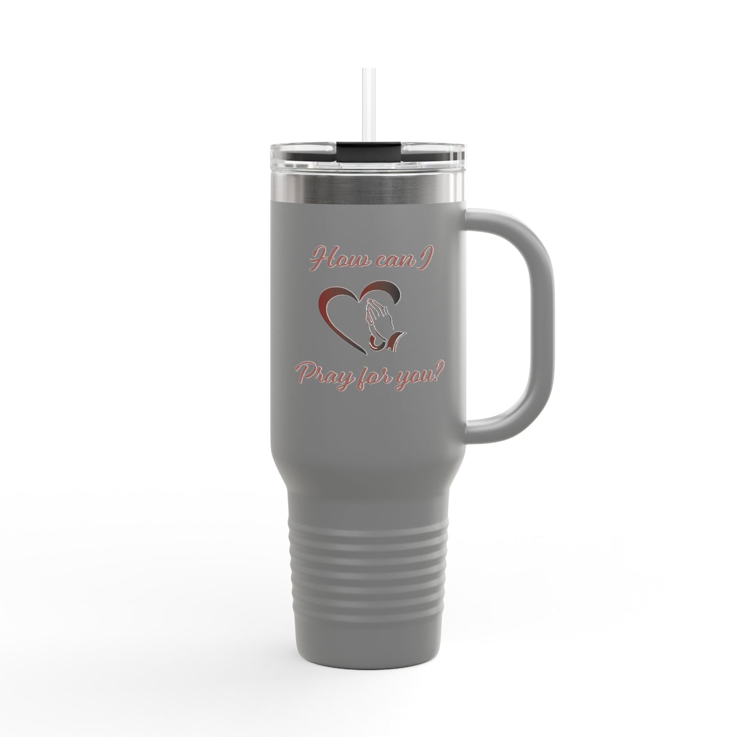 Travel Mug - "How can I pray for you" with Heart and Praying Hands Design