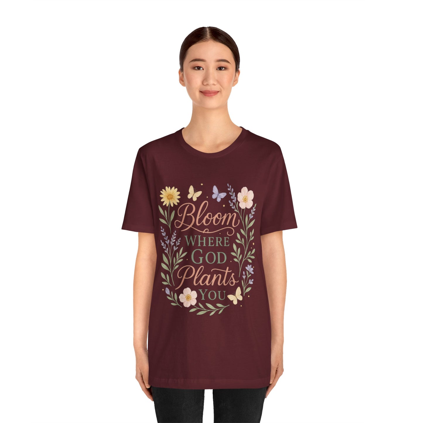 Bloom Where God Plants You Floral T‑Shirt