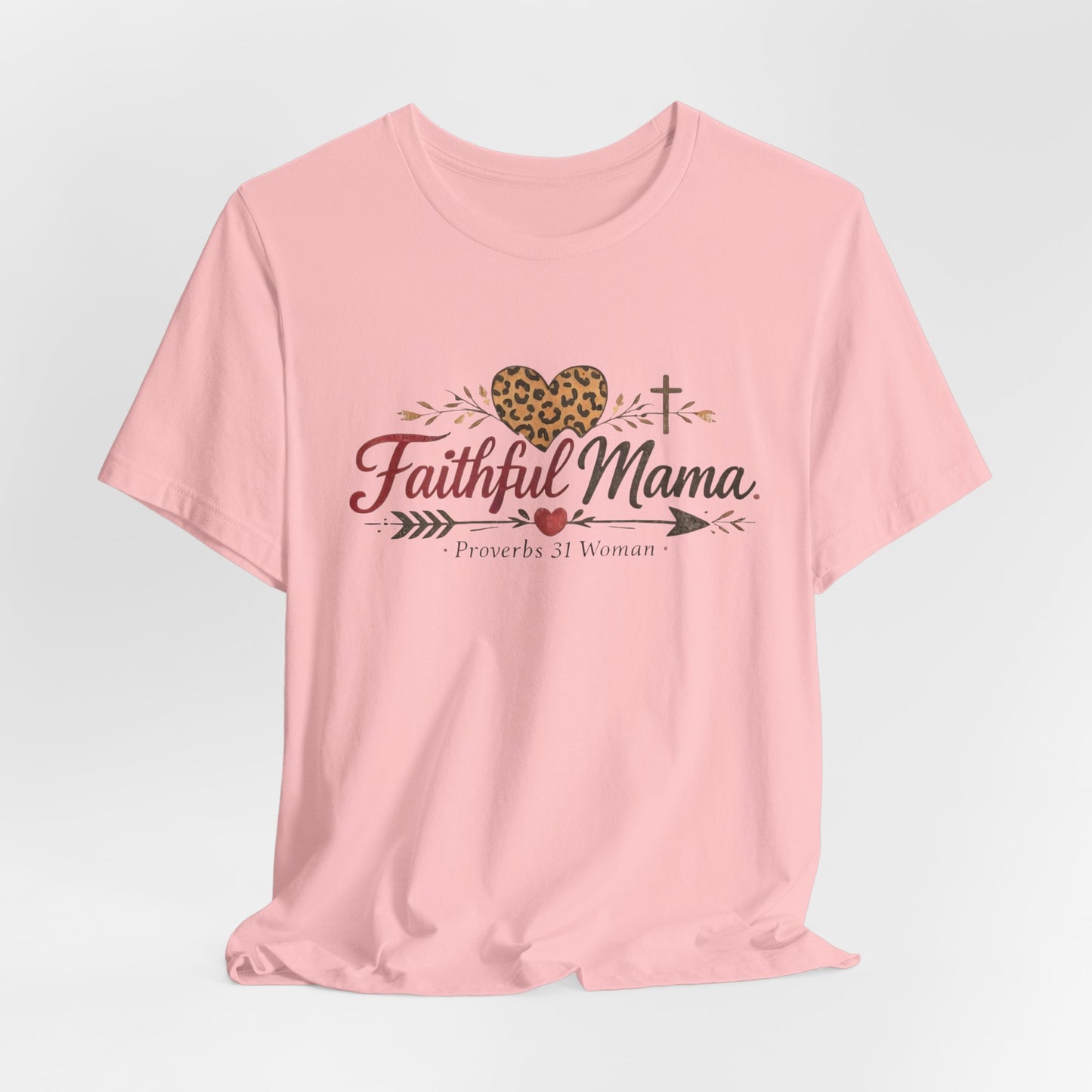 Faithful Mama T-Shirt - Leopard Heart Christian Mom Tee (Proverbs 31 Woman)