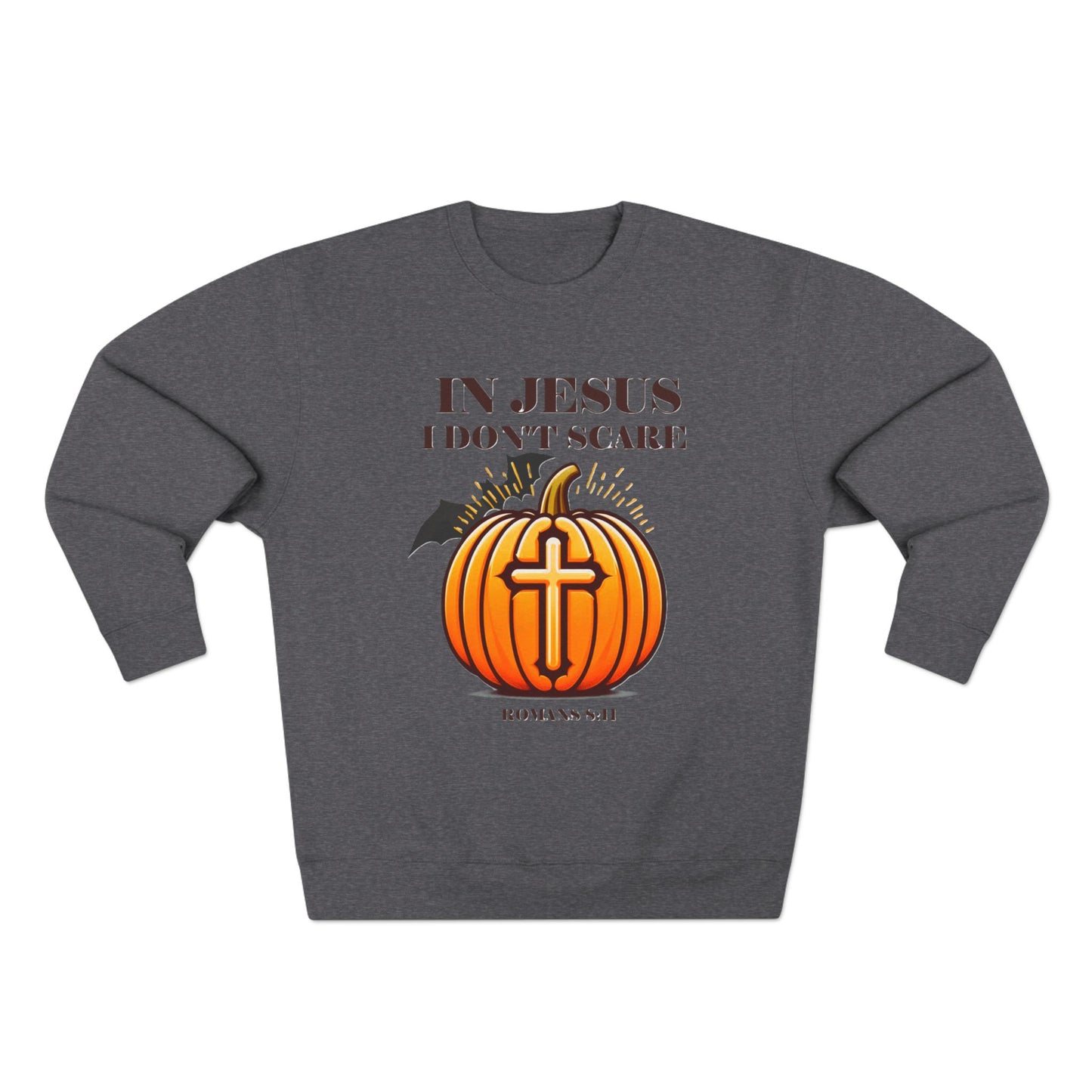 Christian Unisex Crewneck Sweatshirt with Bible Verse Romans 8:11 'IN JESUS I DON'T SCARE'