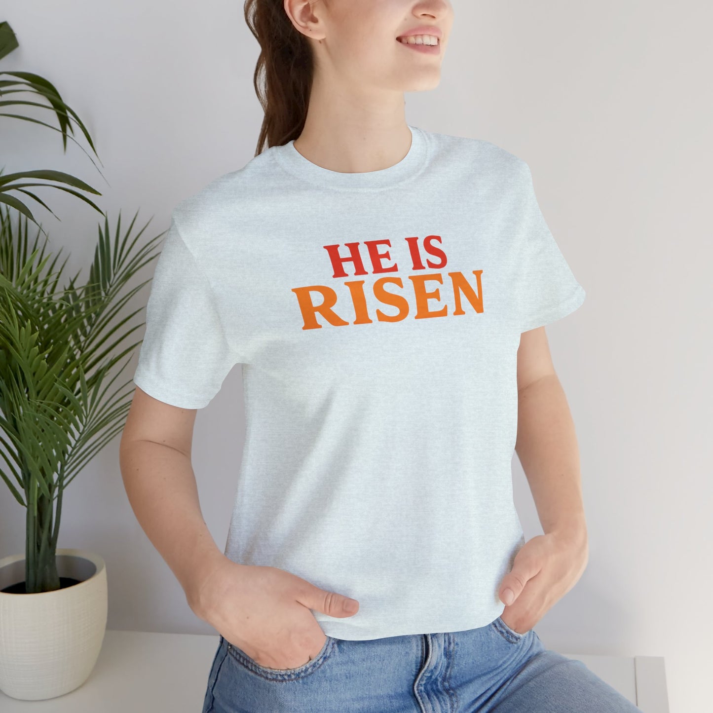 He Is Risen Indeed Tee — Easter Christian Religious T-Shirt