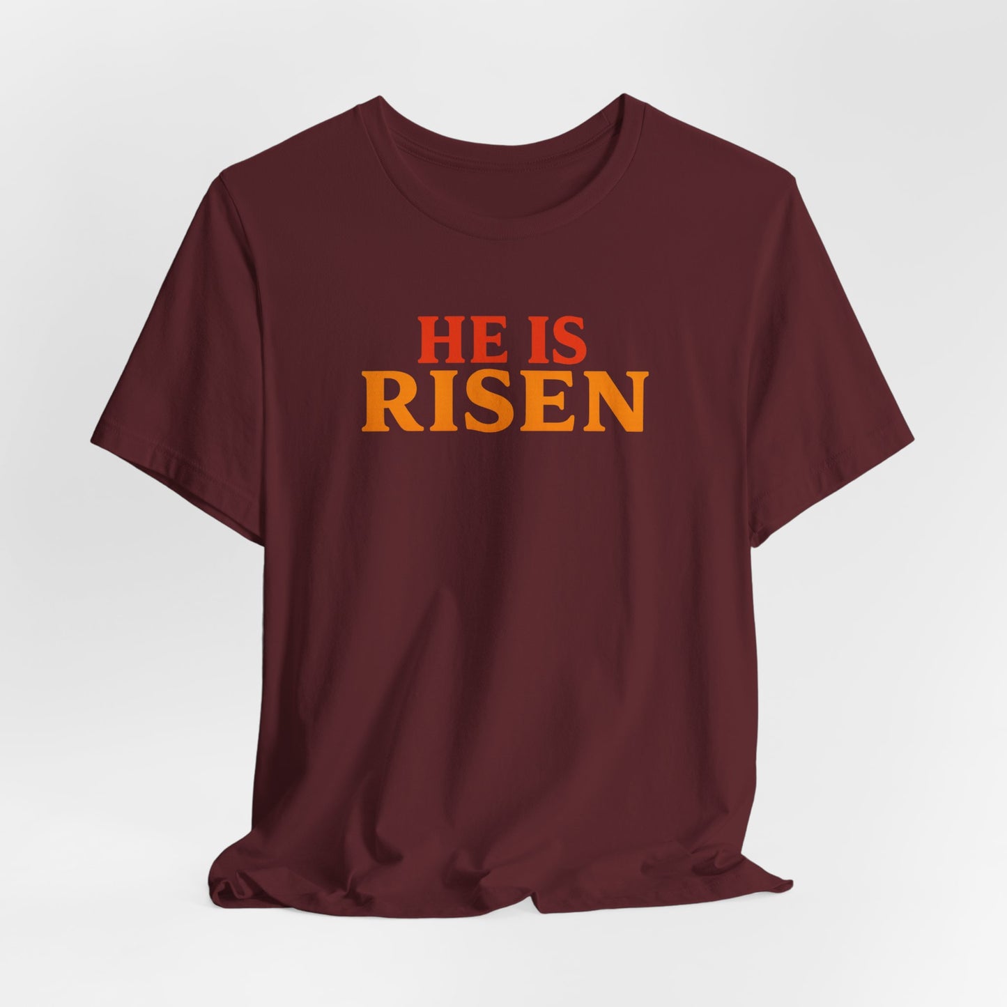 He Is Risen Indeed Tee — Easter Christian Religious T-Shirt