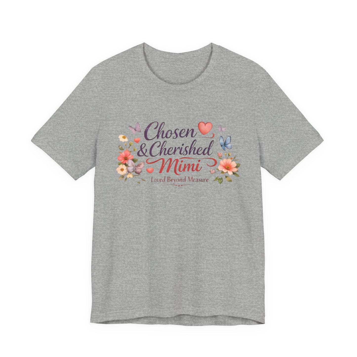 Chosen & Cherished Mimi Tee — Floral 'Loved Beyond Measure' Grandma Shirt