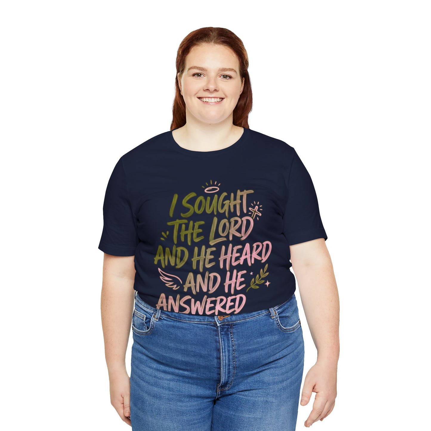 I Sought the Lord T-Shirt — Inspirational Christian Faith Tee