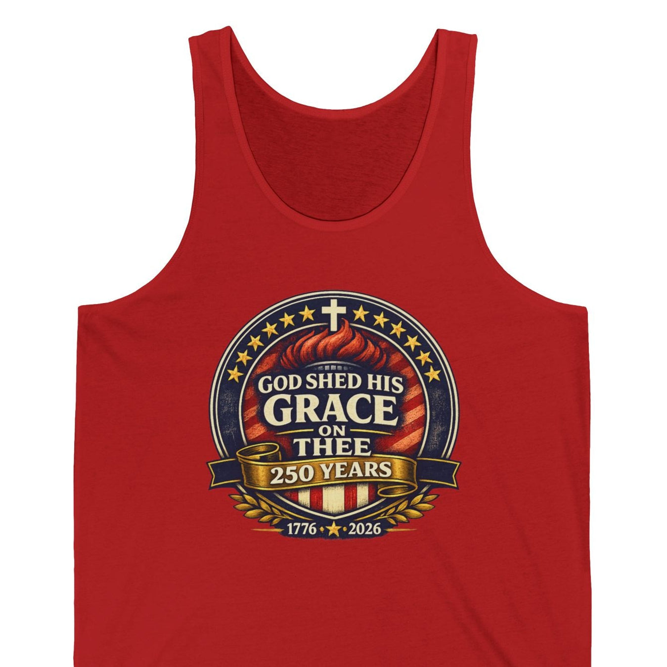 God Shed His Grace On Thee Tank Top — 250 Years USA Patriotic Faith Tank