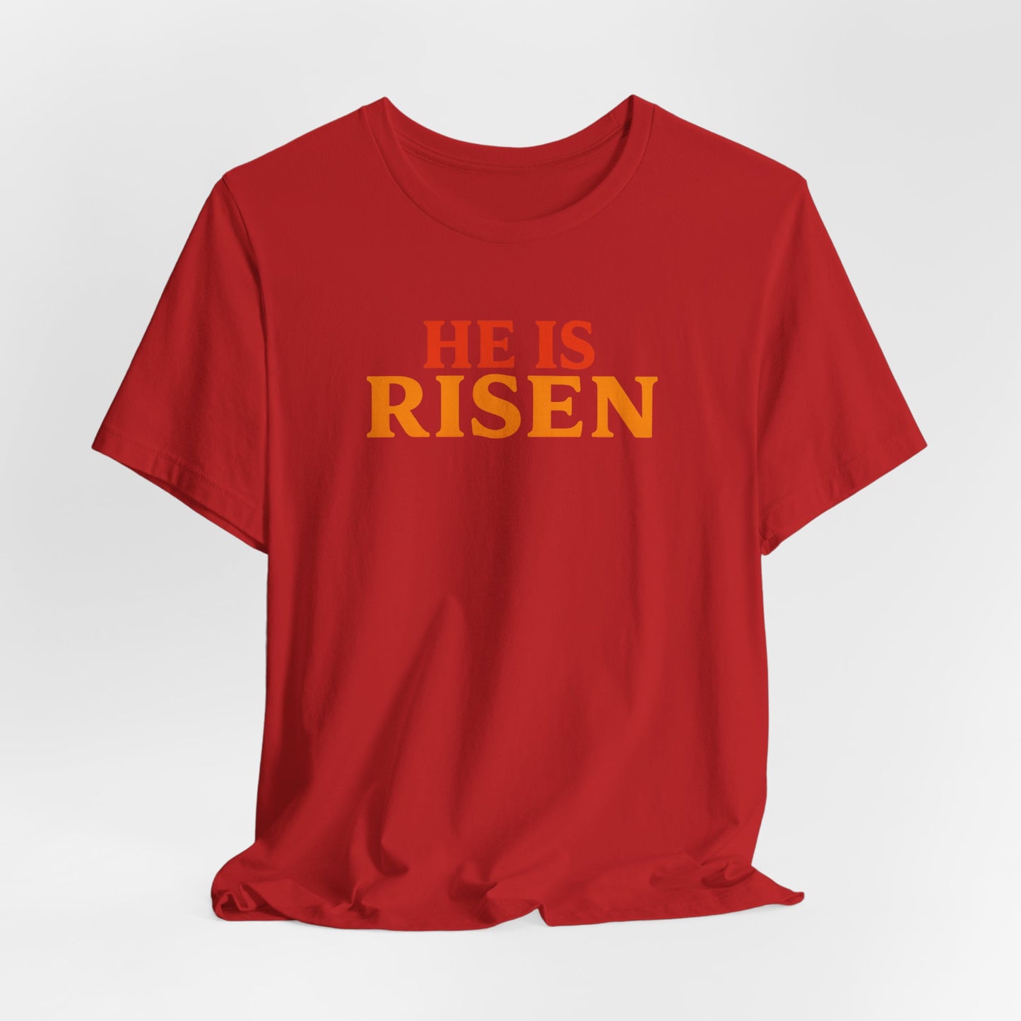 He Is Risen Indeed Tee — Easter Christian Religious T-Shirt