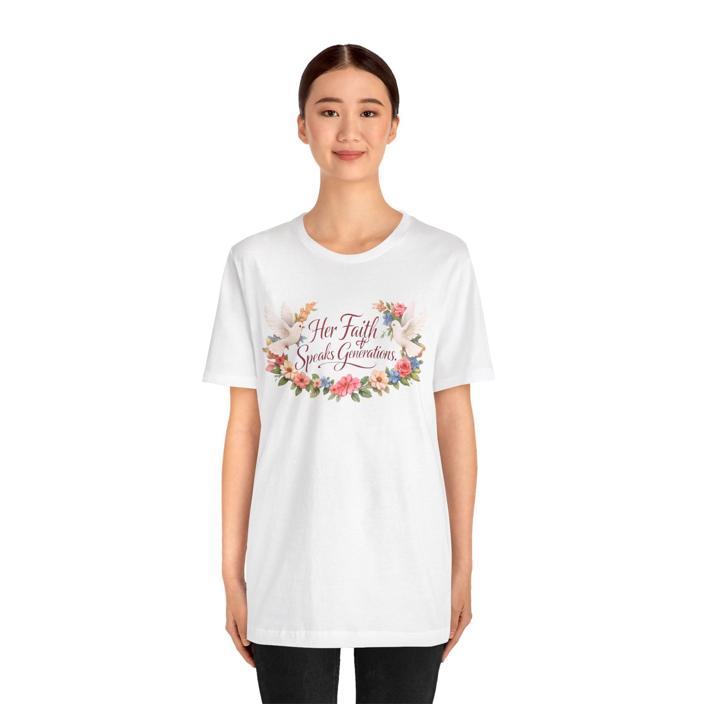 Her Faith Speaks Generations T-Shirt — Floral Christian Inspirational Tee