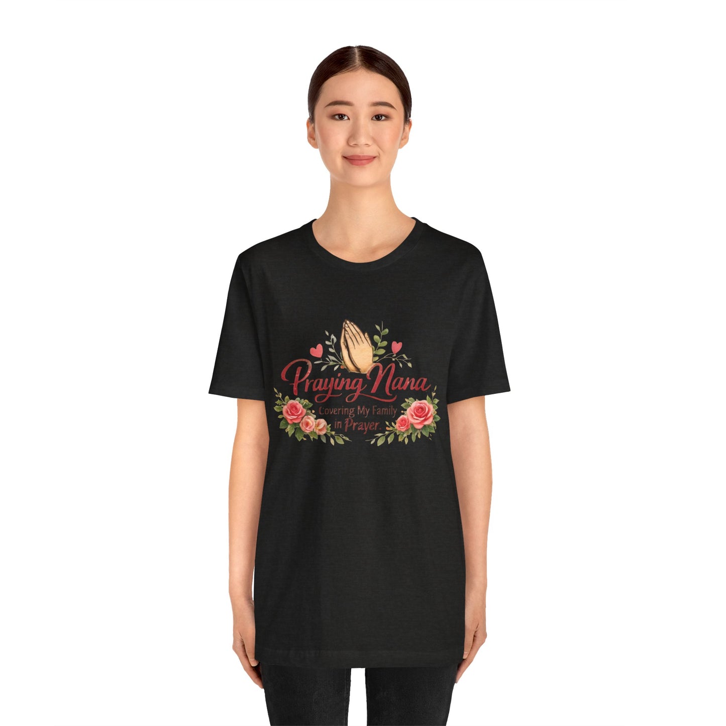 Praying Nana T-Shirt – Floral Praying Hands "Covering My Family in Prayer" Grandma Gift