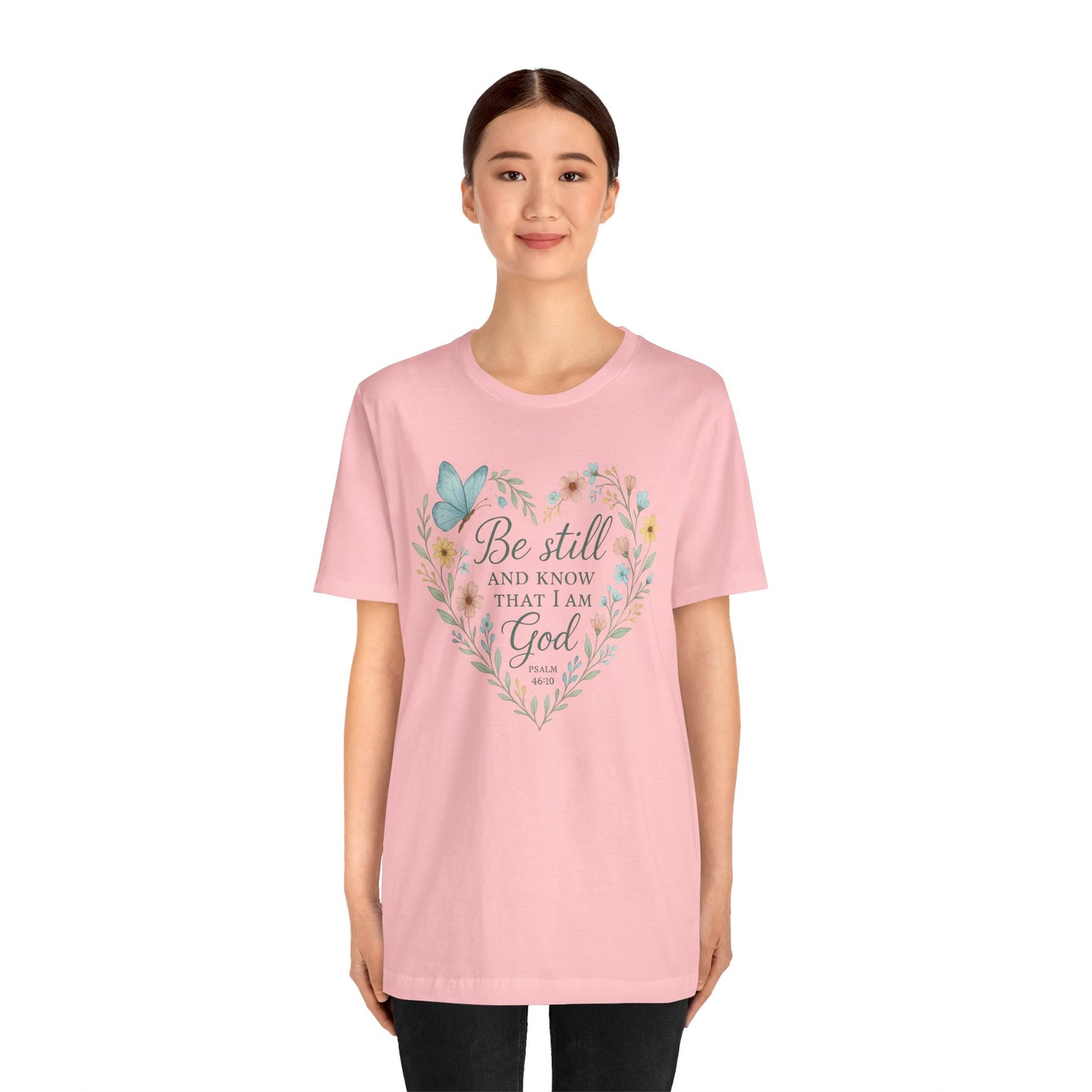 Christian Tee — "Be Still and Know That I Am God" Floral Heart Shirt