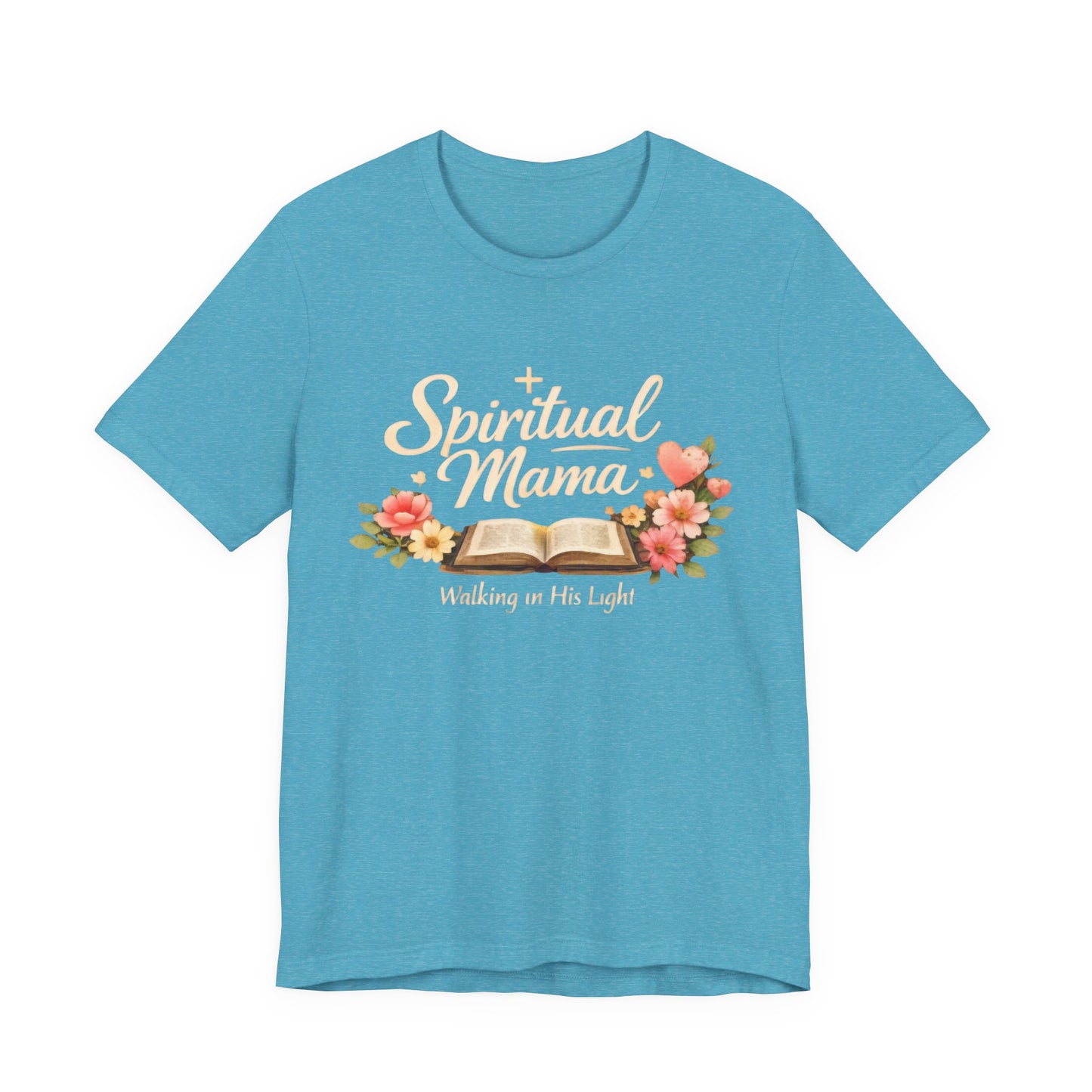Spiritual Mama T-Shirt — "Walking in His Light" Floral Bible Tee