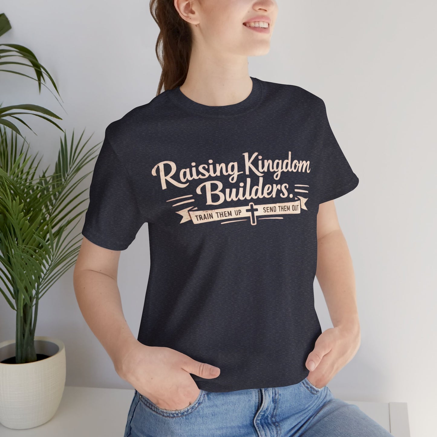 Raising Kingdom Builders Tee – Train Them Up, Send Them Out Christian Youth T-Shirt