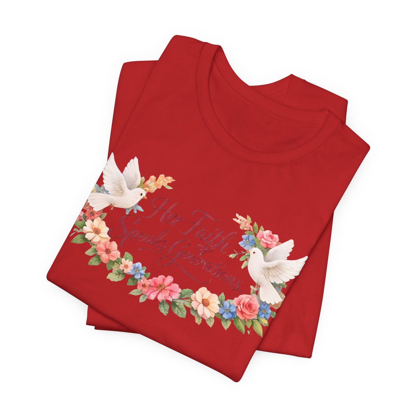 Her Faith Speaks Generations T-Shirt — Floral Christian Inspirational Tee