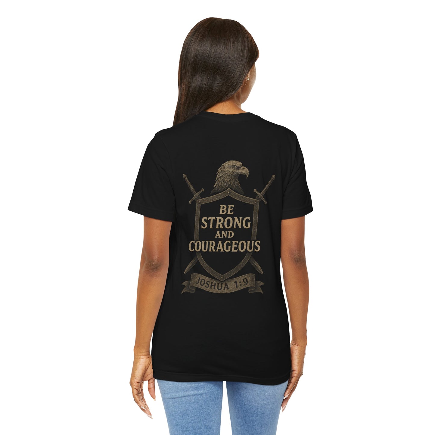 Joshua 1:9 Strong and Courageous T-Shirt — Inspirational Bible Verse Tee