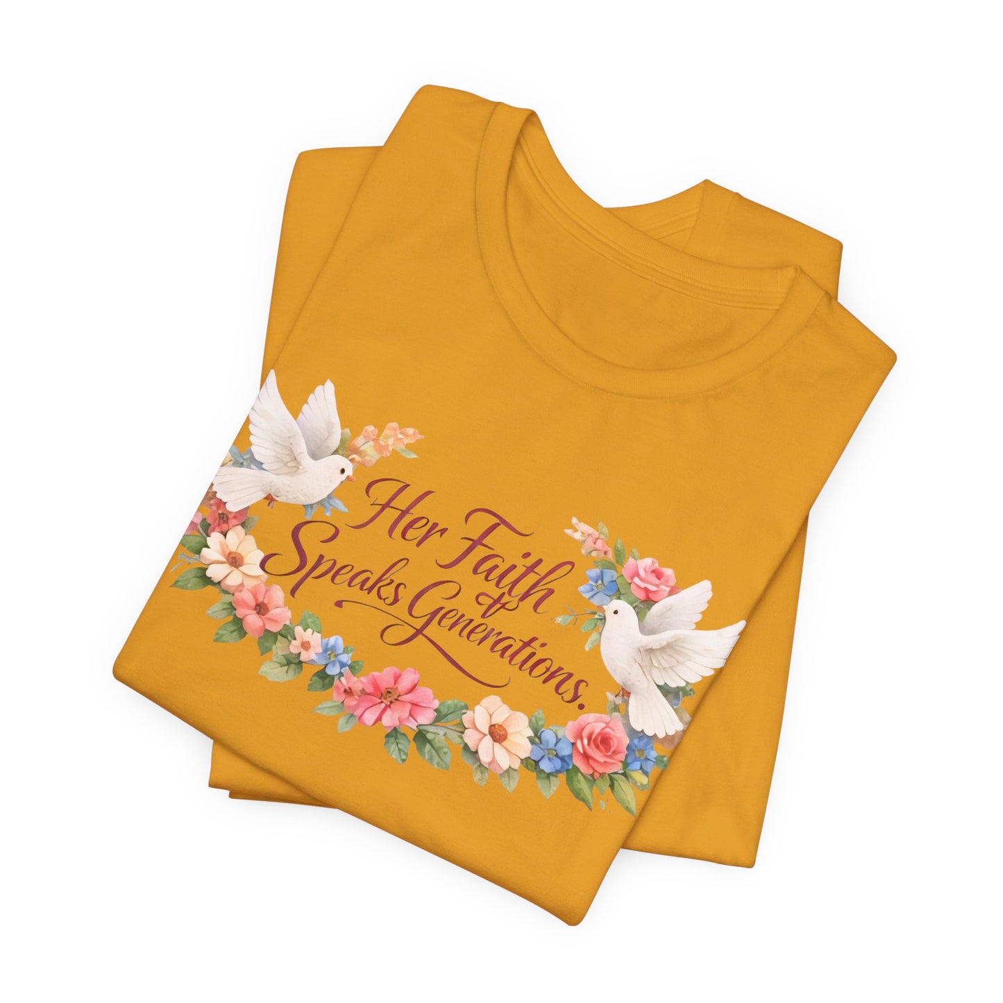 Her Faith Speaks Generations T-Shirt — Floral Christian Inspirational Tee
