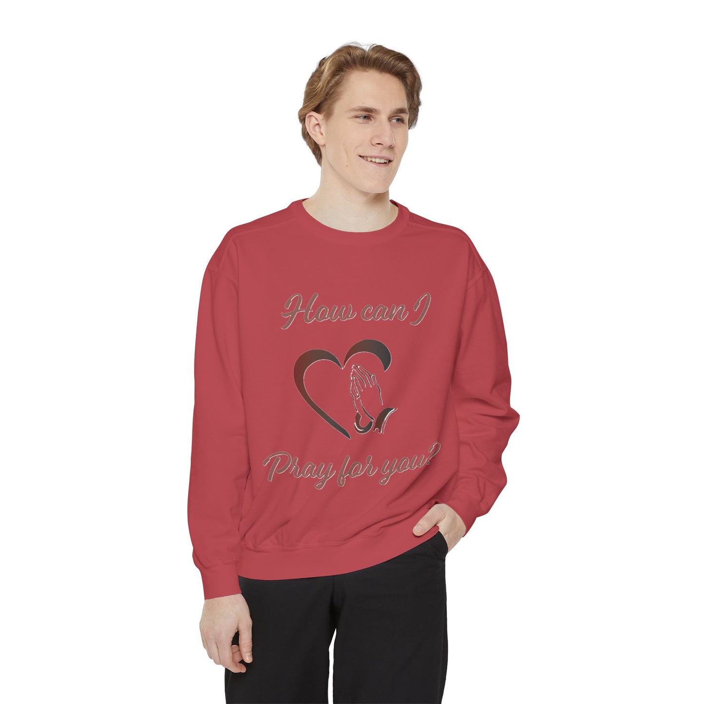 Copy of Sweatshirt with "How can I pray for you" Heart and Praying hands design