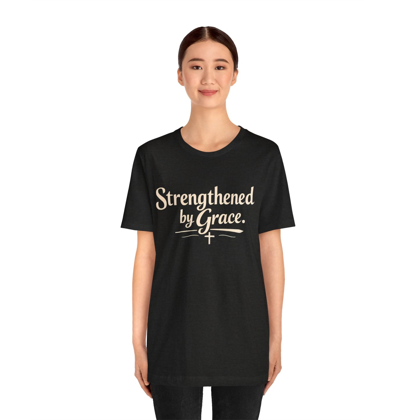 Strengthened by Grace T‑Shirt — Inspirational Faith Tee