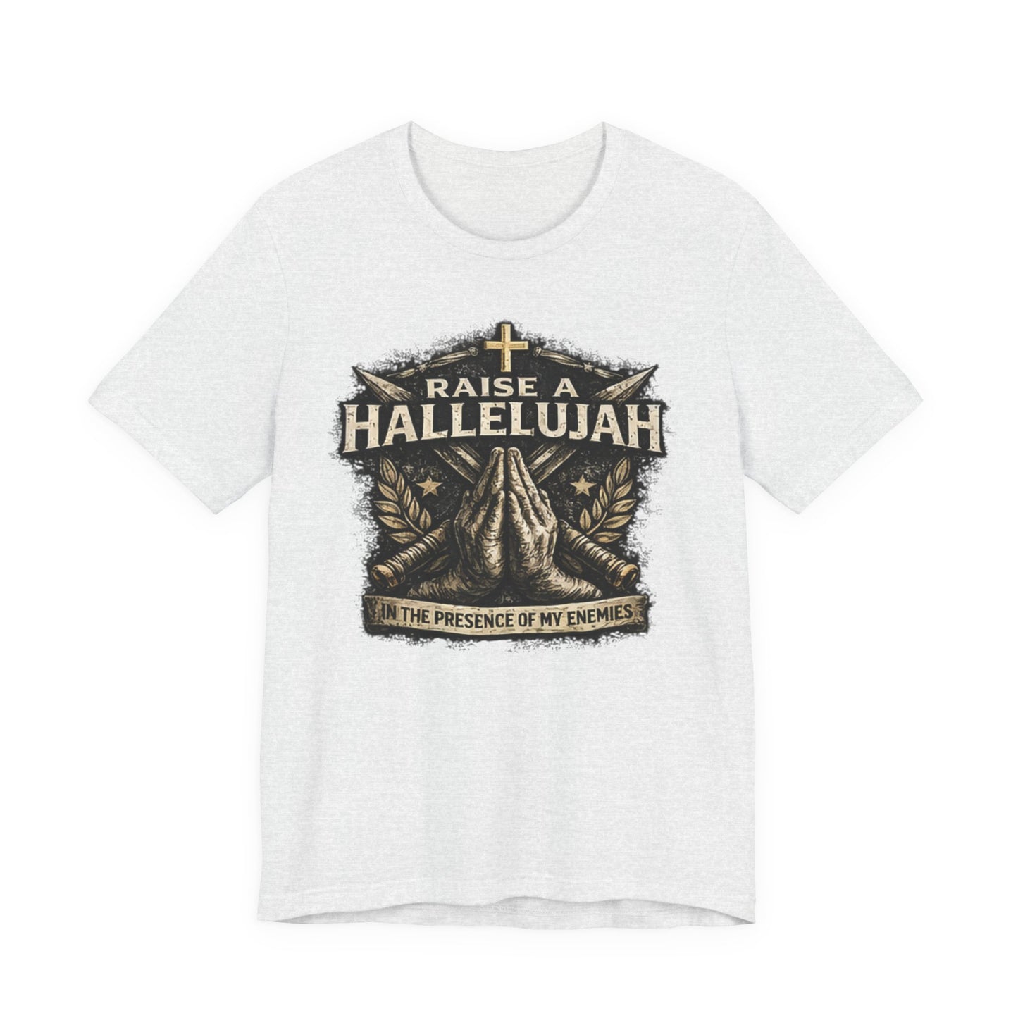 Christian T-Shirt “Raise a Hallelujah — In the Presence of My Enemies” Prayer Tee