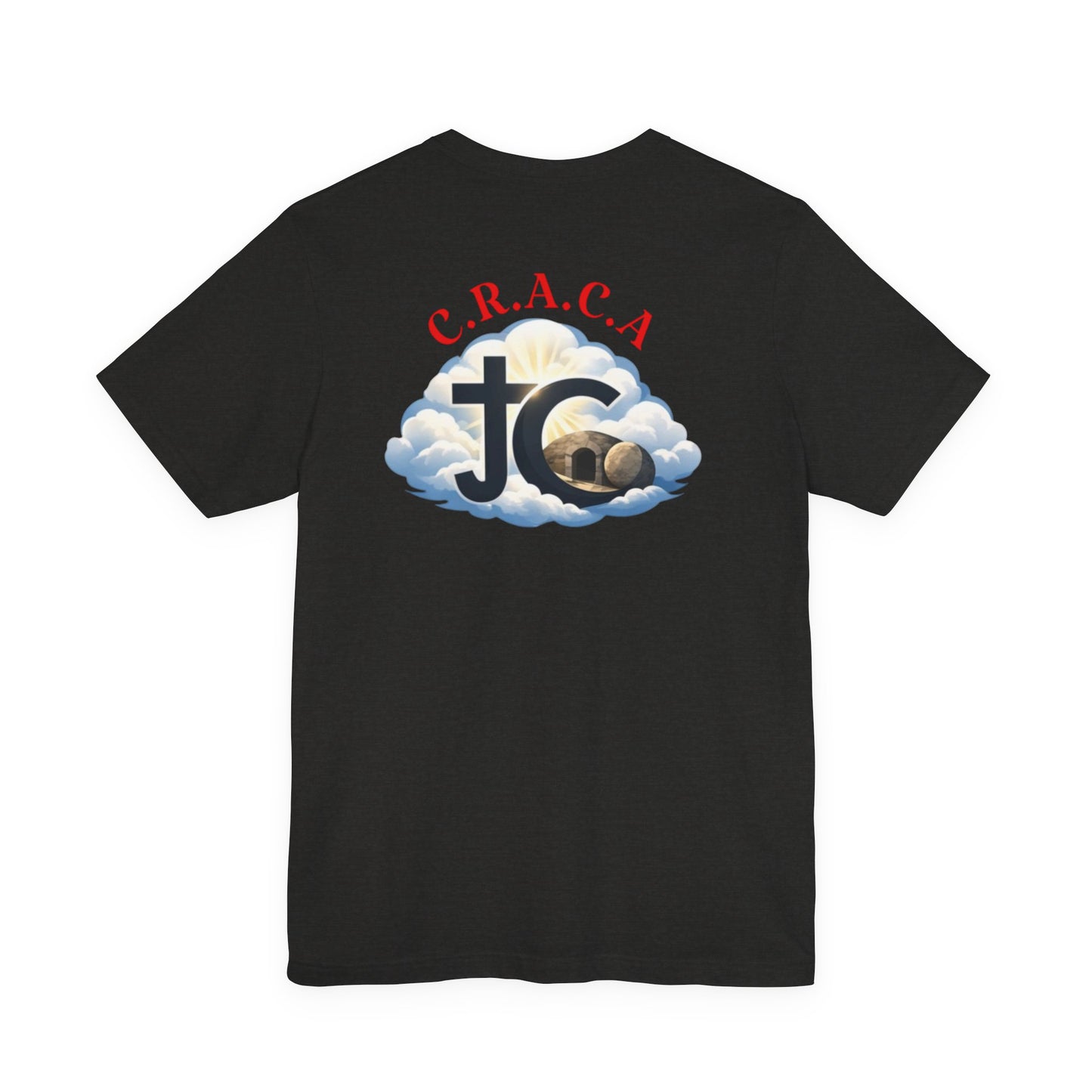 Christian JC Cross Tee — CRACA (Crucified.Risen.And.Coming.Again) Graphic T‑Shirt