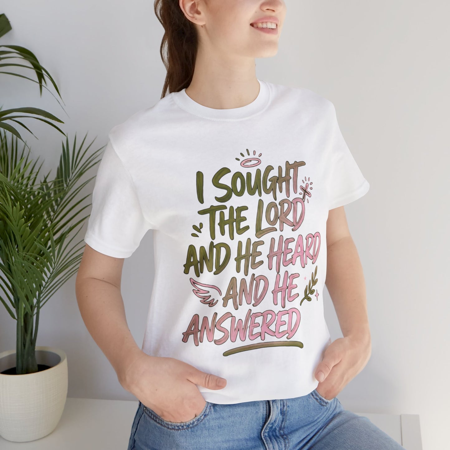 I Sought the Lord T-Shirt — Inspirational Christian Faith Tee