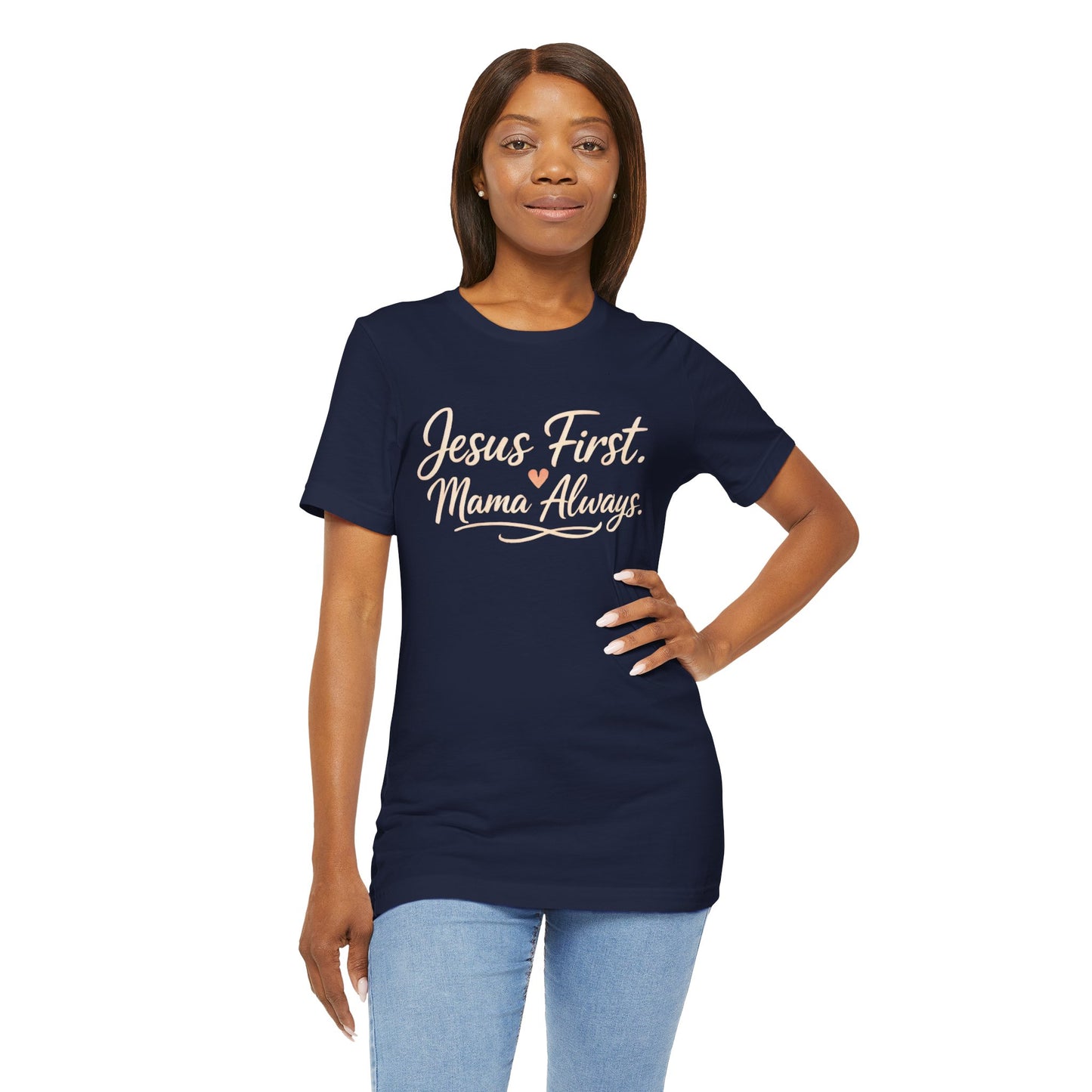 T-Shirt — "Jesus First, Mama Always" Faithful Mom Tee