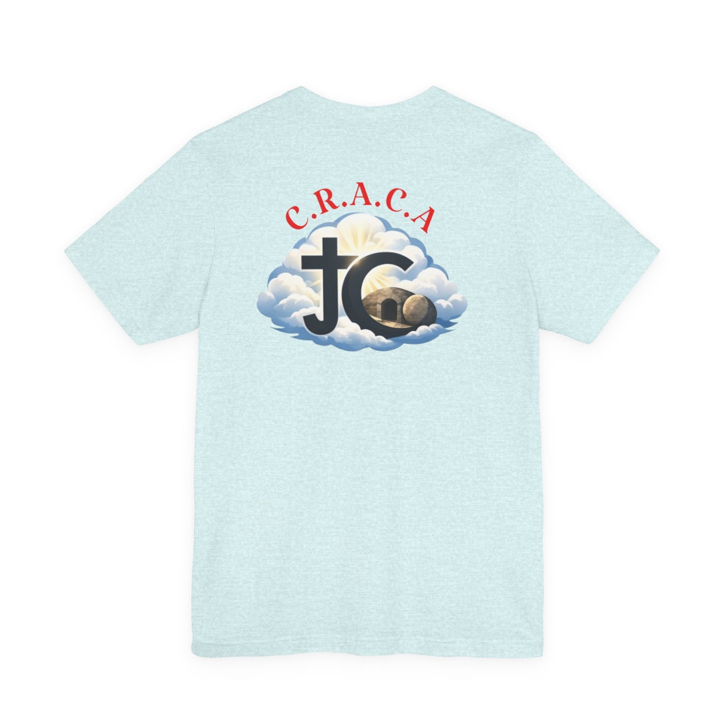 Christian JC Cross Tee — CRACA (Crucified.Risen.And.Coming.Again) Graphic T‑Shirt