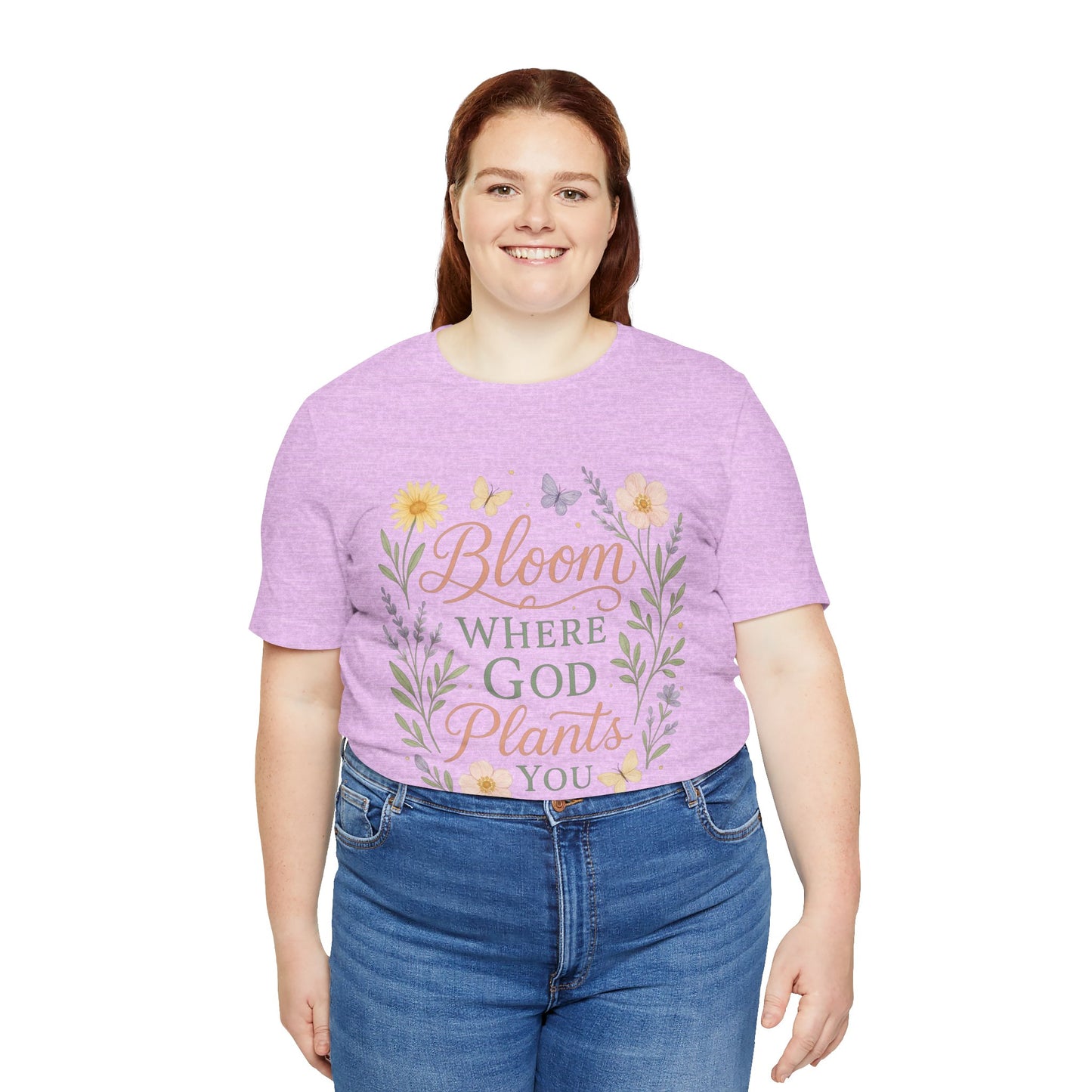 Bloom Where God Plants You Floral T‑Shirt