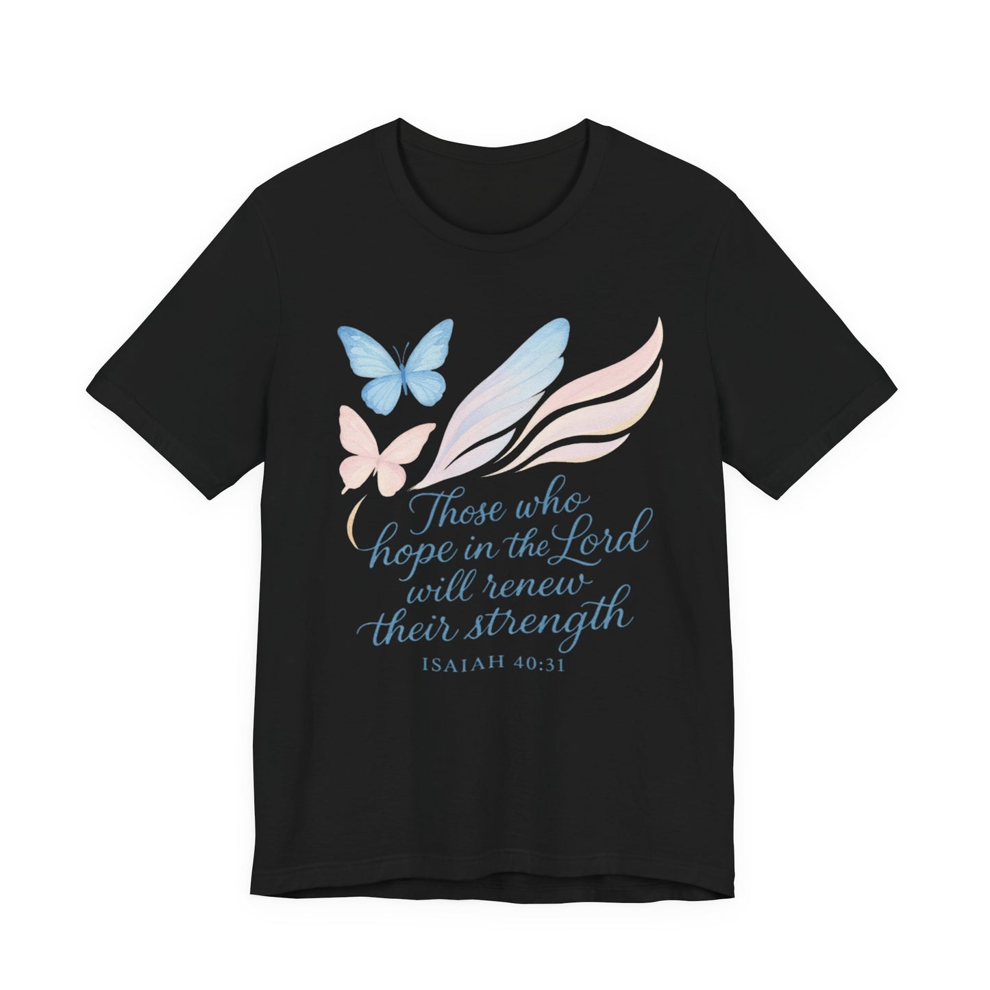 Inspirational Scripture T-Shirt – "Those Who Hope in the Lord" Isaiah 40:31, Pastel Butterflies