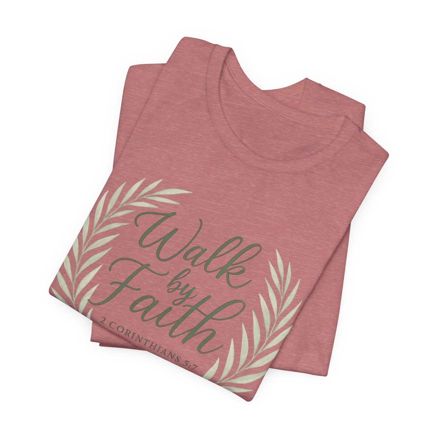 Walk by Faith T-Shirt — Inspirational Christian Tee (2 Corinthians)