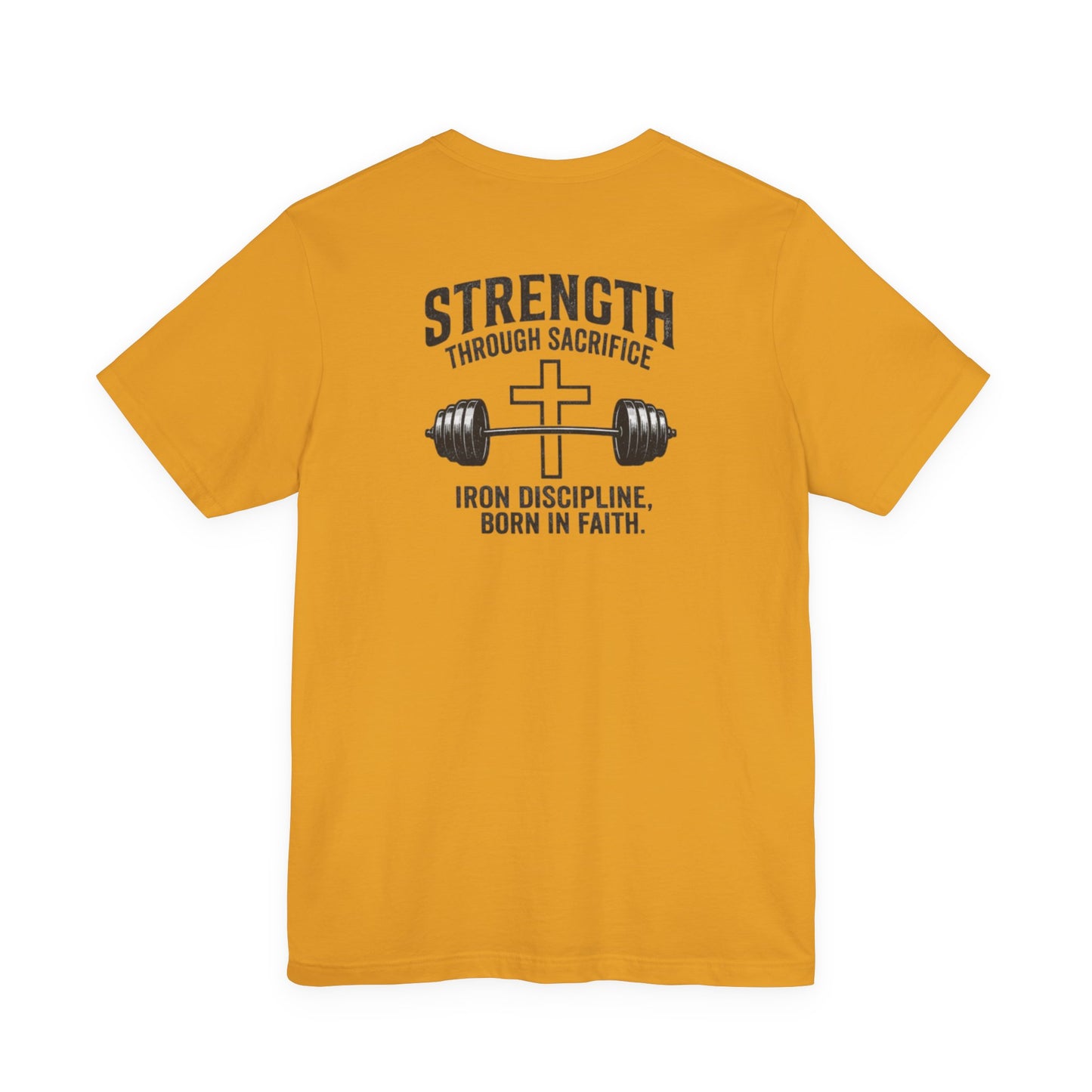 Strength Through Sacrifice Tee — Faith & Fitness Workout T‑Shirt