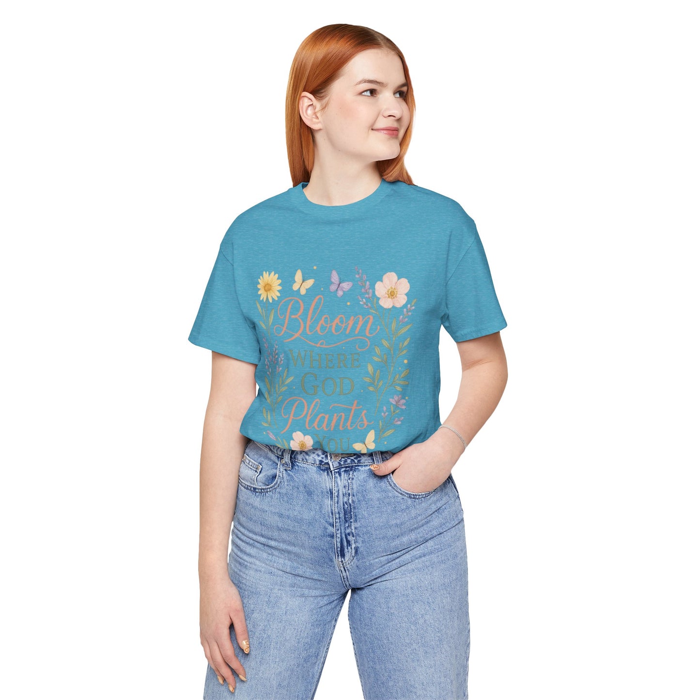 Bloom Where God Plants You Floral T‑Shirt