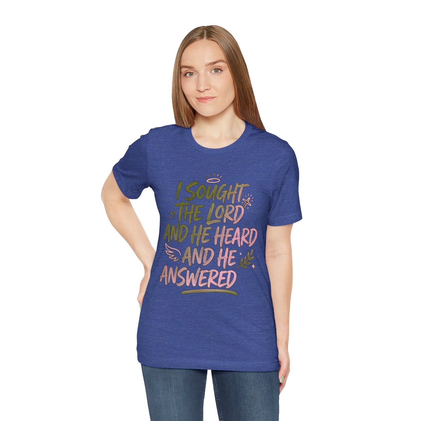 I Sought the Lord T-Shirt — Inspirational Christian Faith Tee