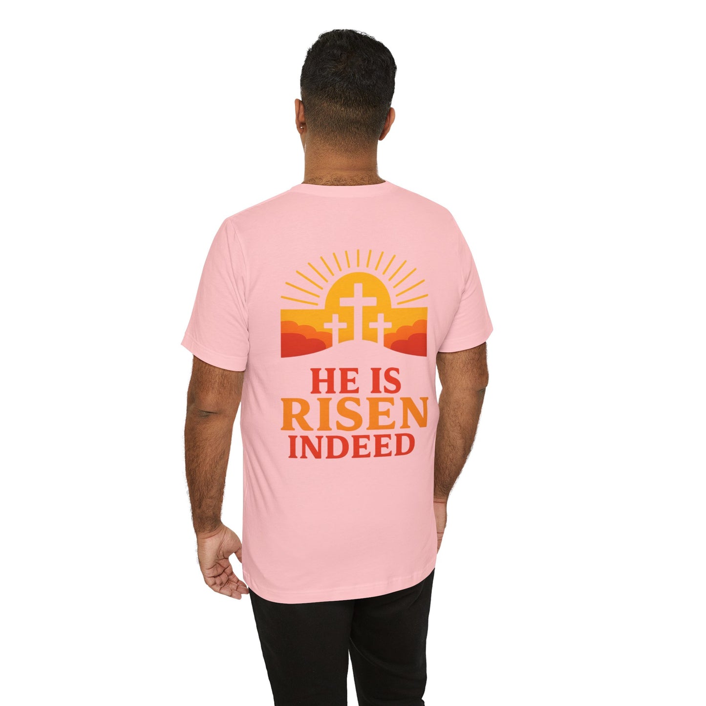 He Is Risen Indeed Tee — Easter Christian Religious T-Shirt