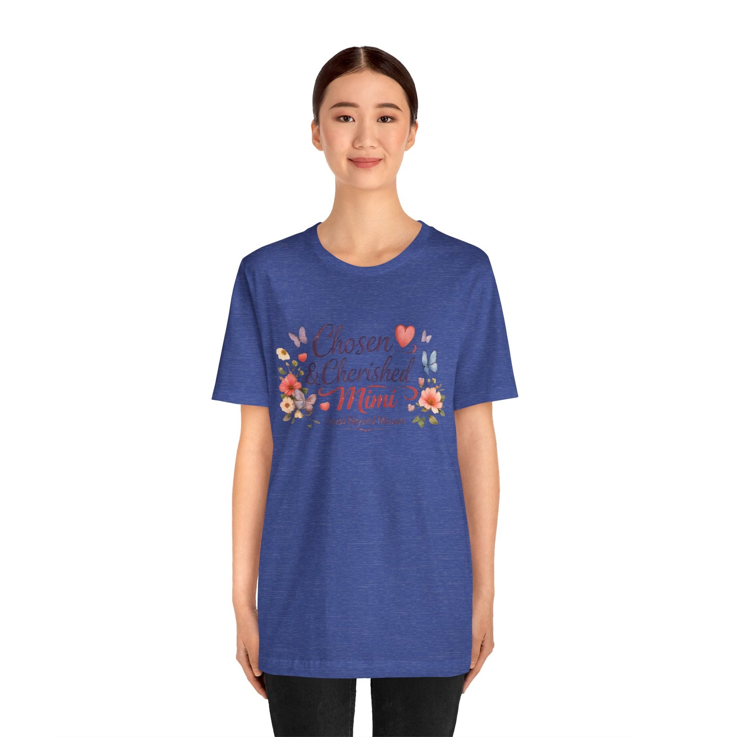 Chosen & Cherished Mimi Tee — Floral 'Loved Beyond Measure' Grandma Shirt