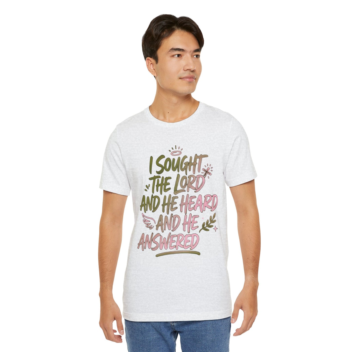 I Sought the Lord T-Shirt — Inspirational Christian Faith Tee