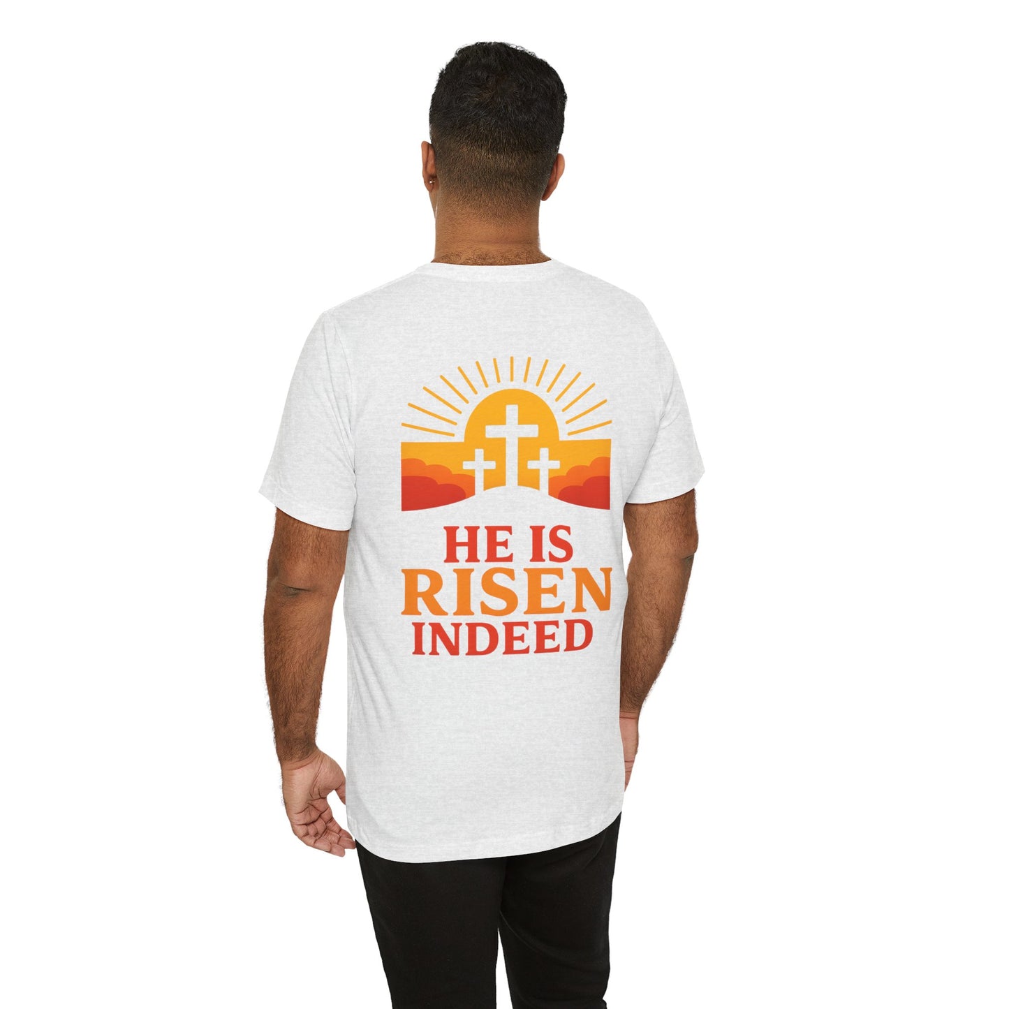 He Is Risen Indeed Tee — Easter Christian Religious T-Shirt