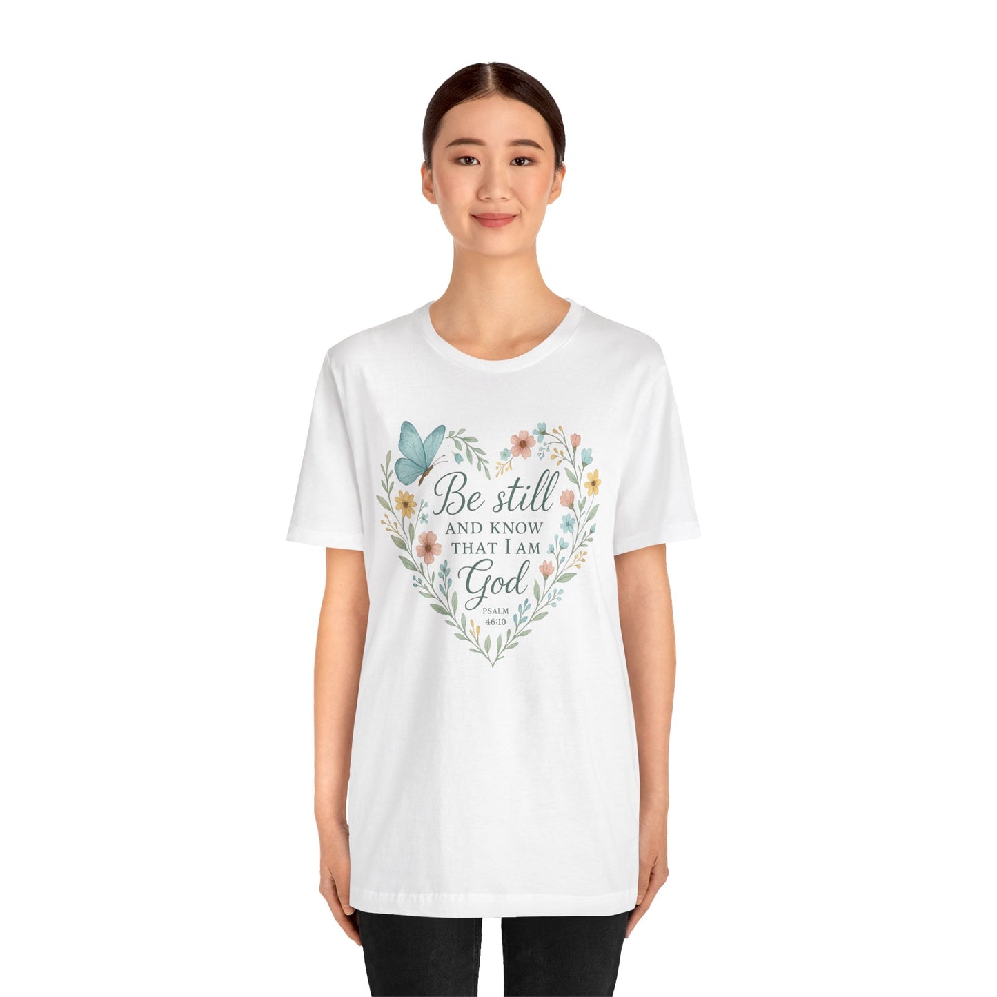 Christian Tee — "Be Still and Know That I Am God" Floral Heart Shirt