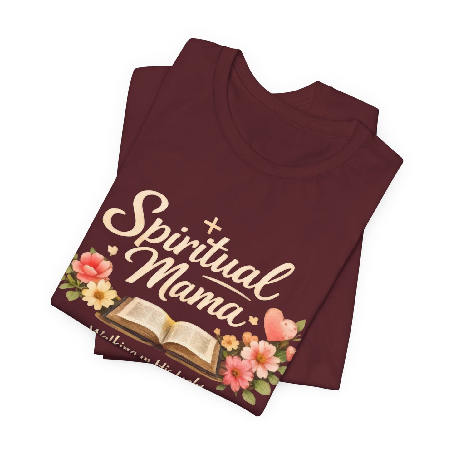 Spiritual Mama T-Shirt — "Walking in His Light" Floral Bible Tee