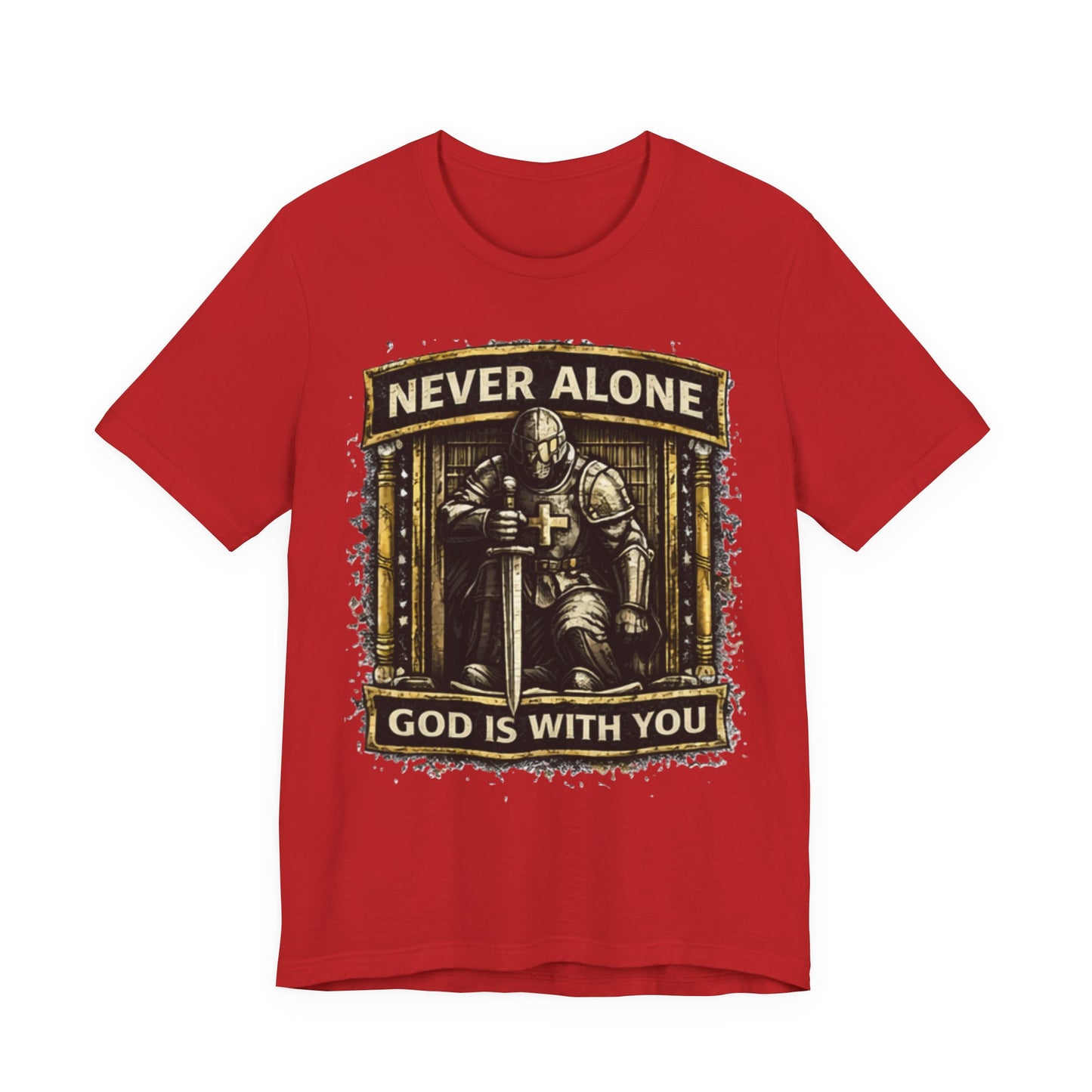 Never Alone T‑Shirt — Knight Prayer Design "God Is With You"
