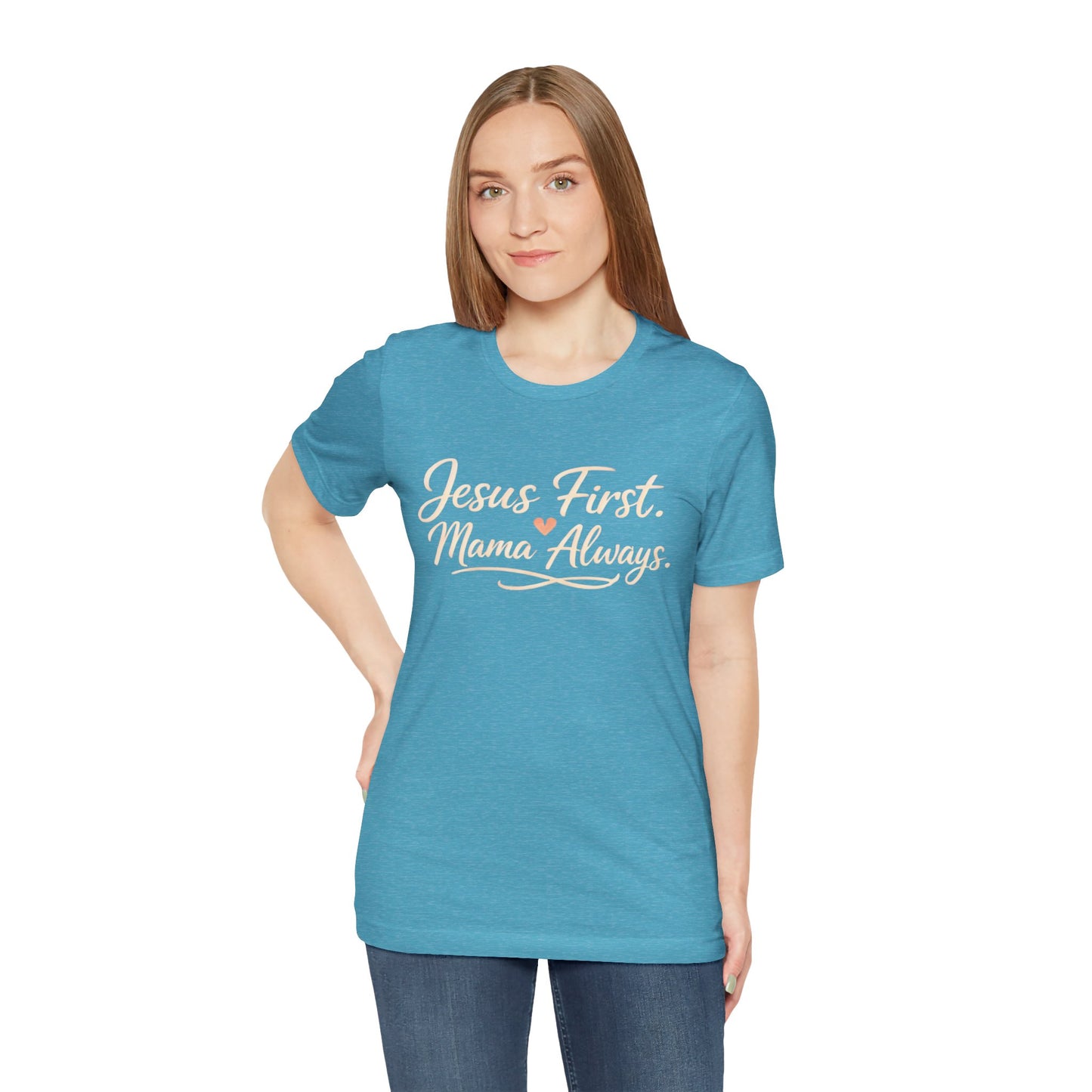 T-Shirt — "Jesus First, Mama Always" Faithful Mom Tee