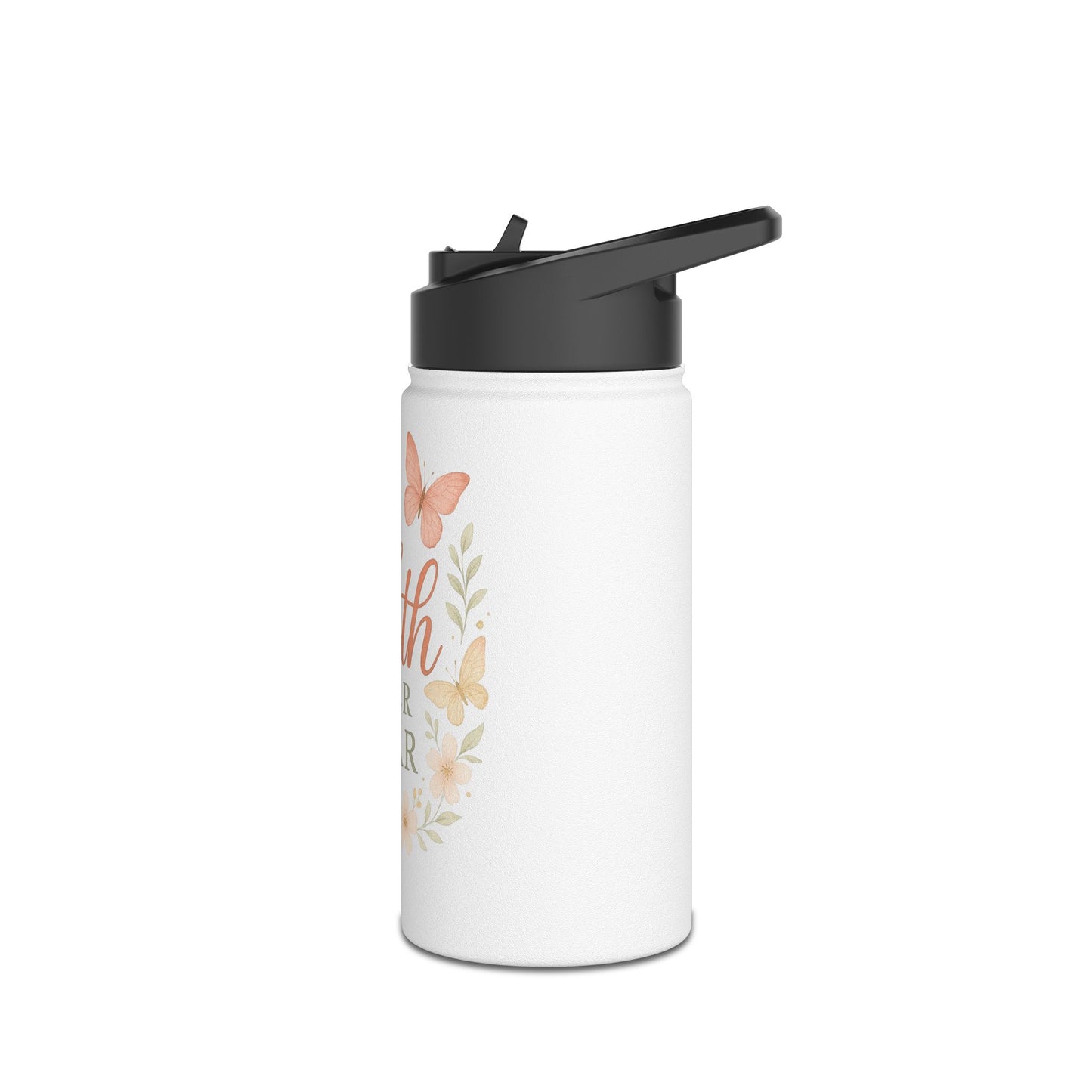 Faith Over Fear Stainless Steel Water Bottle – Inspirational Floral Design