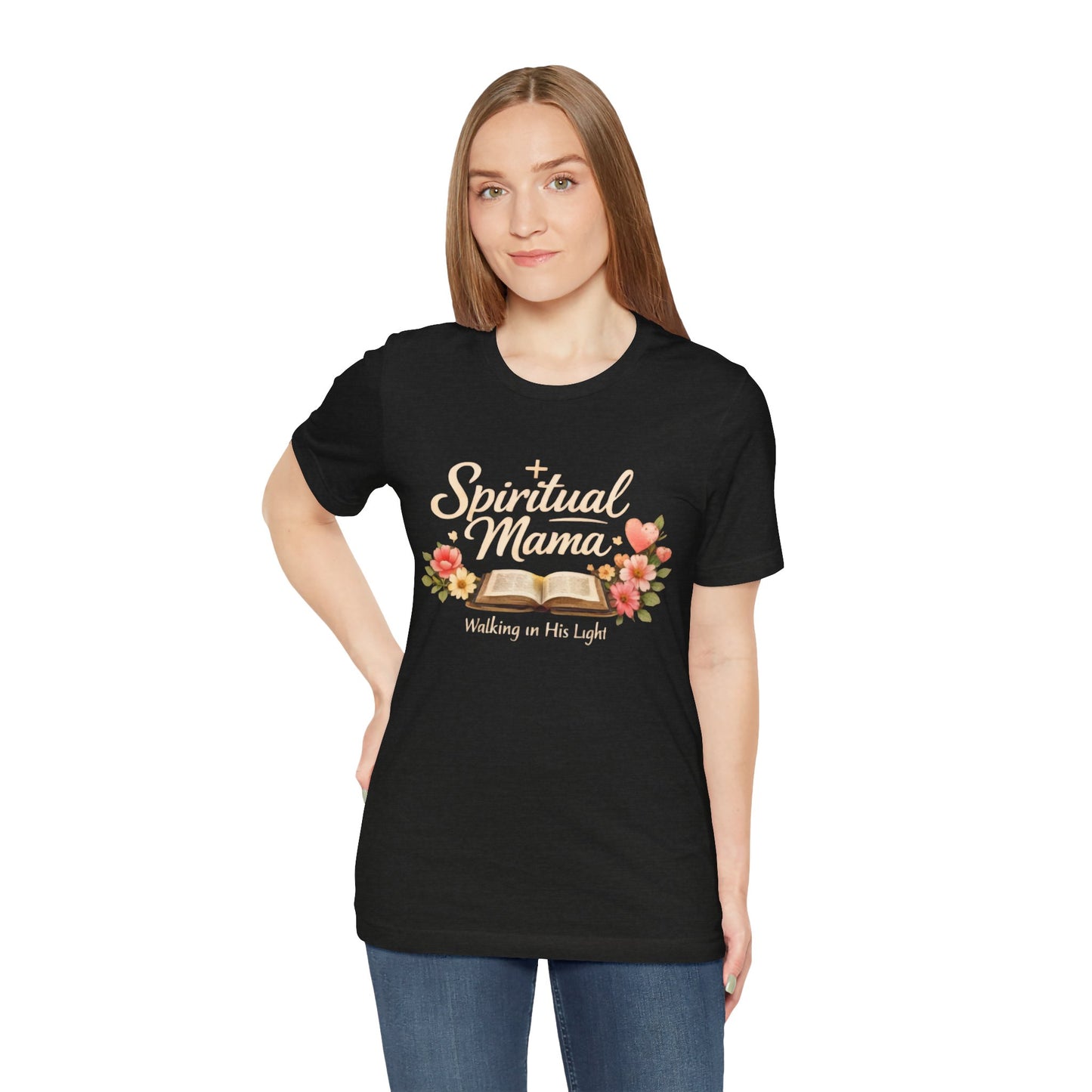 Spiritual Mama T-Shirt — "Walking in His Light" Floral Bible Tee