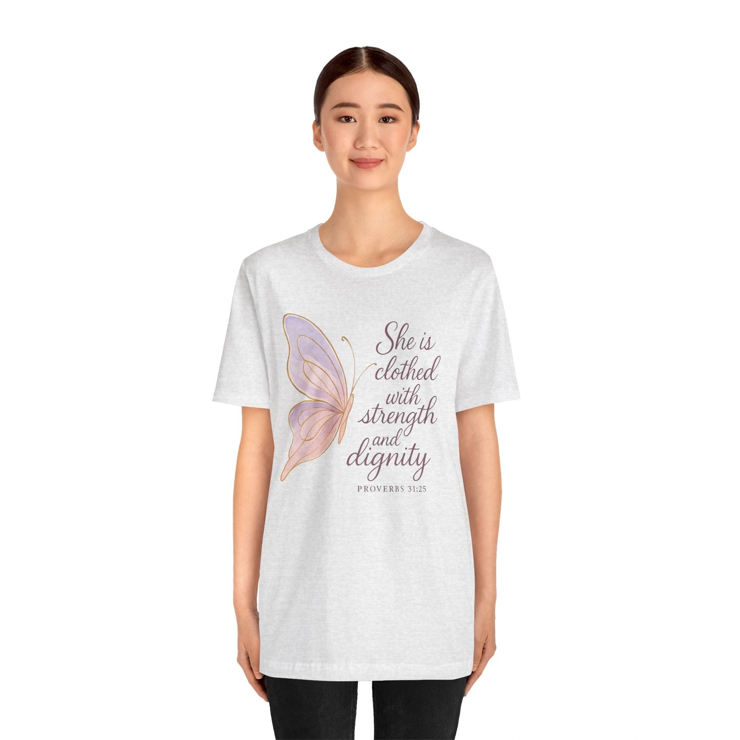 Inspirational "She is clothed with strength and dignity" Butterfly T-Shirt